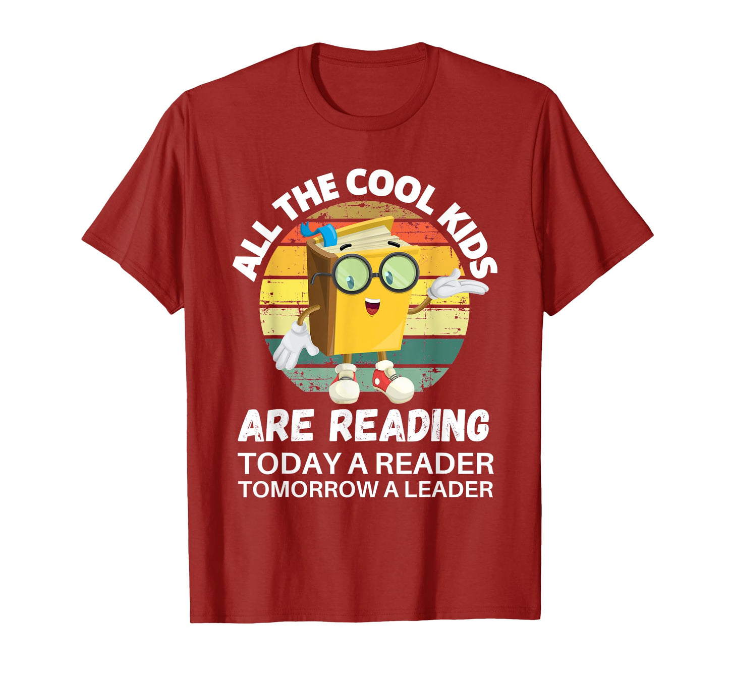 All The Cool Kids Are Reading Reader Today Leader Tomorrow T-Shirt