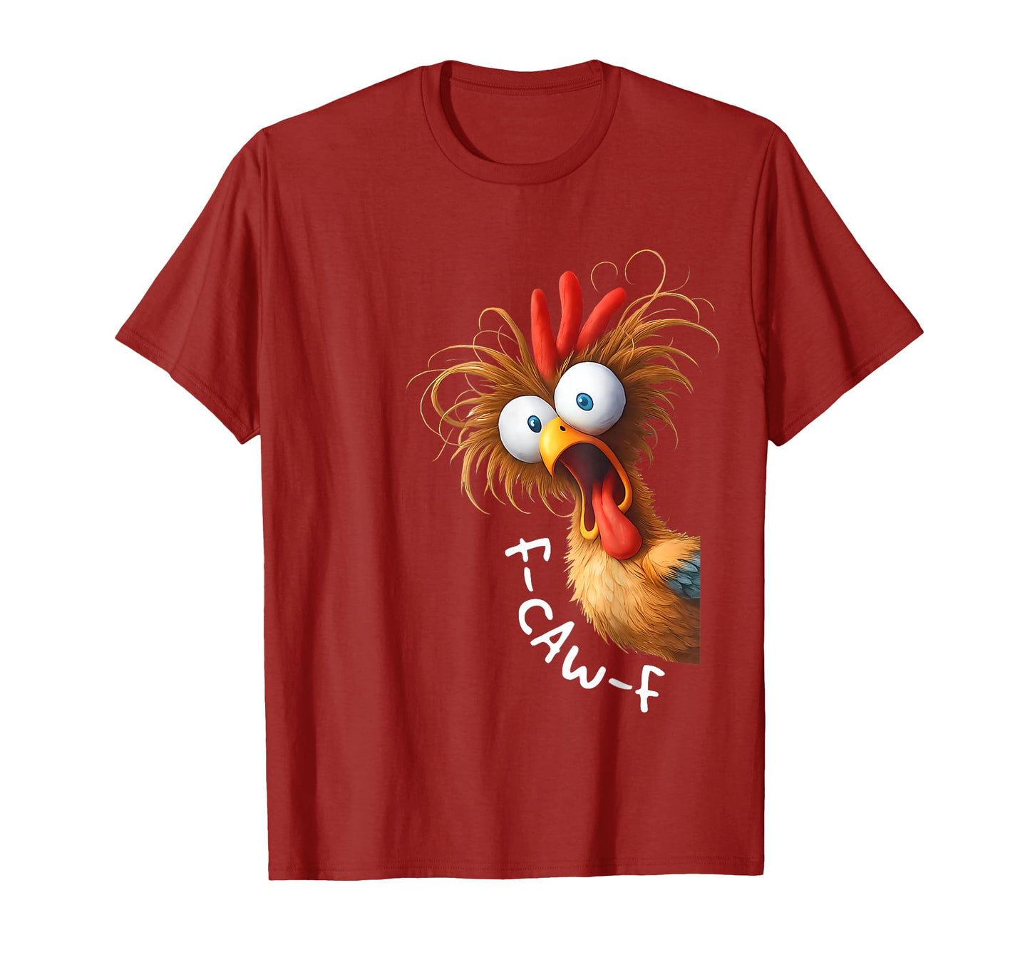 F-Caw-F Funny Chicken Humor F-Caw-F Quote Rooster Meme T-Shirt