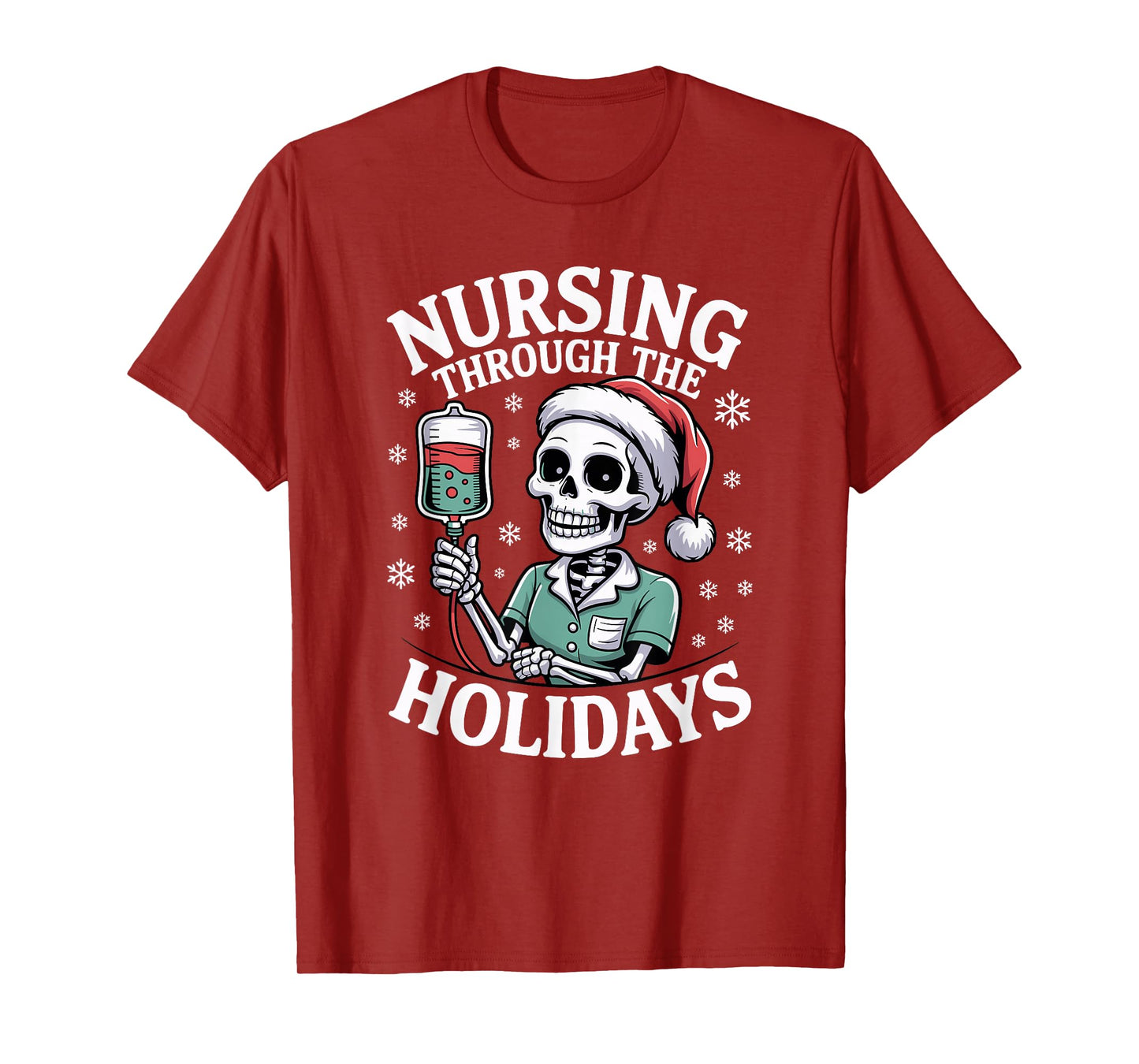 ER Christmas Nurse Nursing Through The Holidays Skeleton T-Shirt