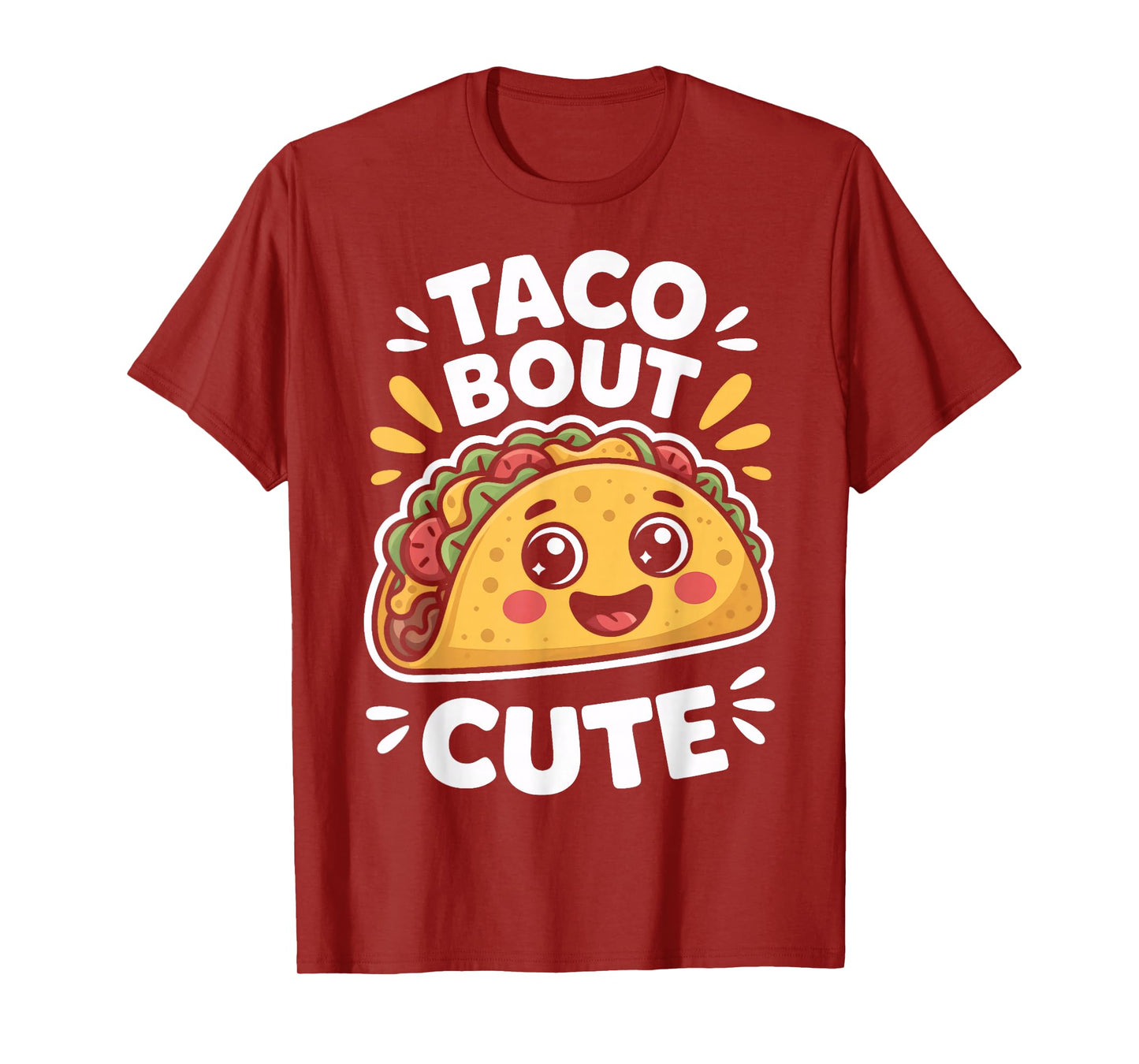 Taco Bout Cute Funny Mexican Food Lovers T-Shirt