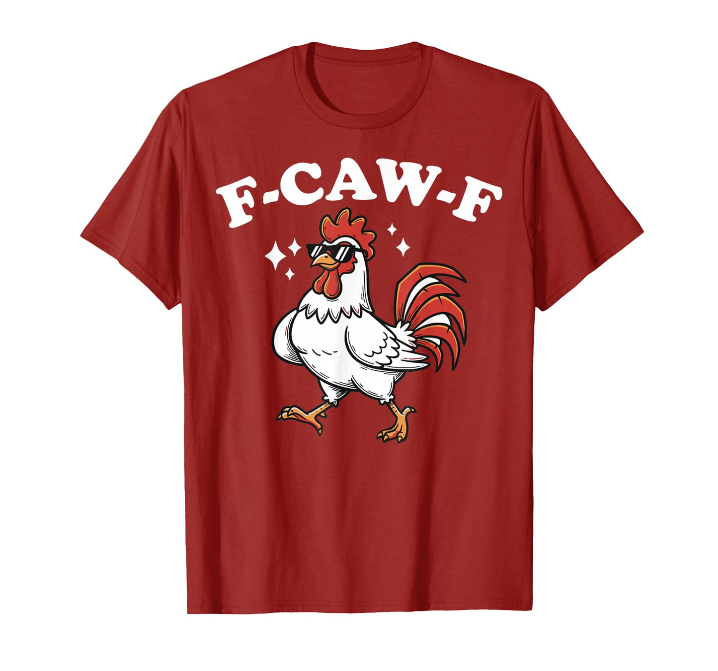 F-Caw-F Funny Chicken Cartoon Farm Humor Fcawf T-Shirt