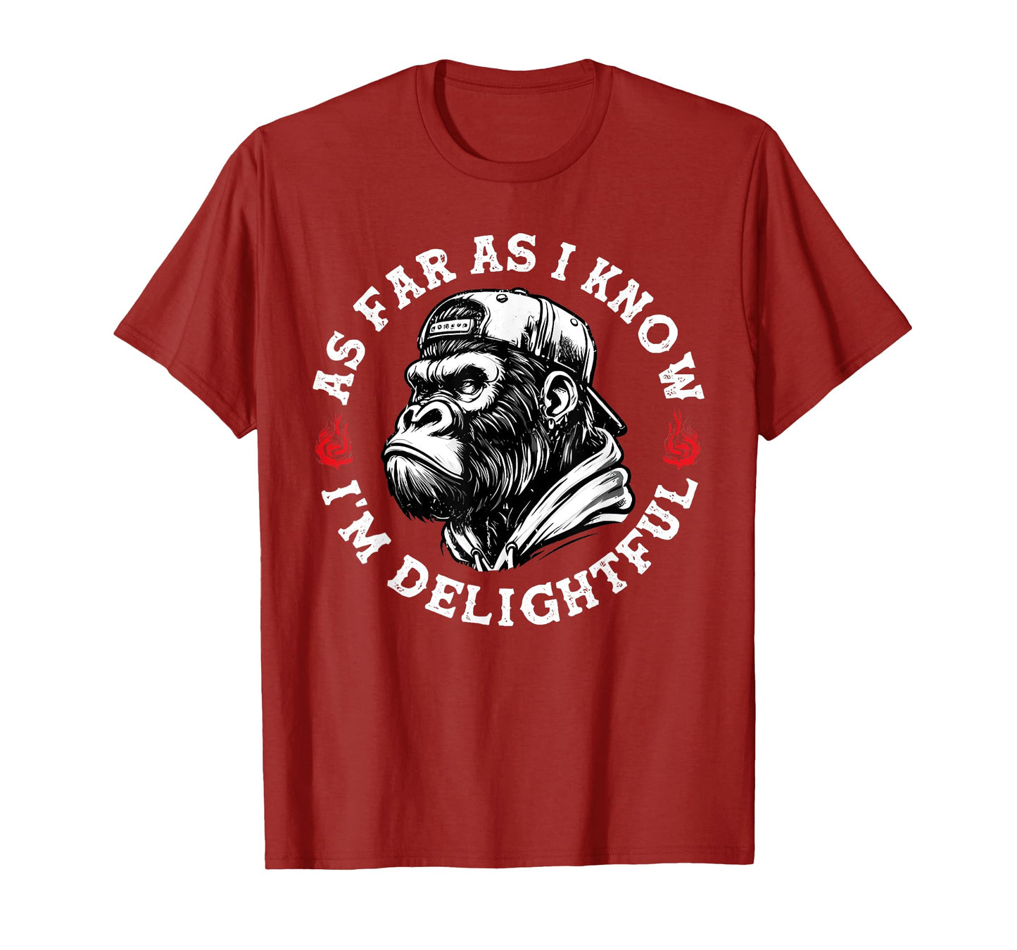 As Far As I Know I'm Delightful Funny Monkey T-Shirt