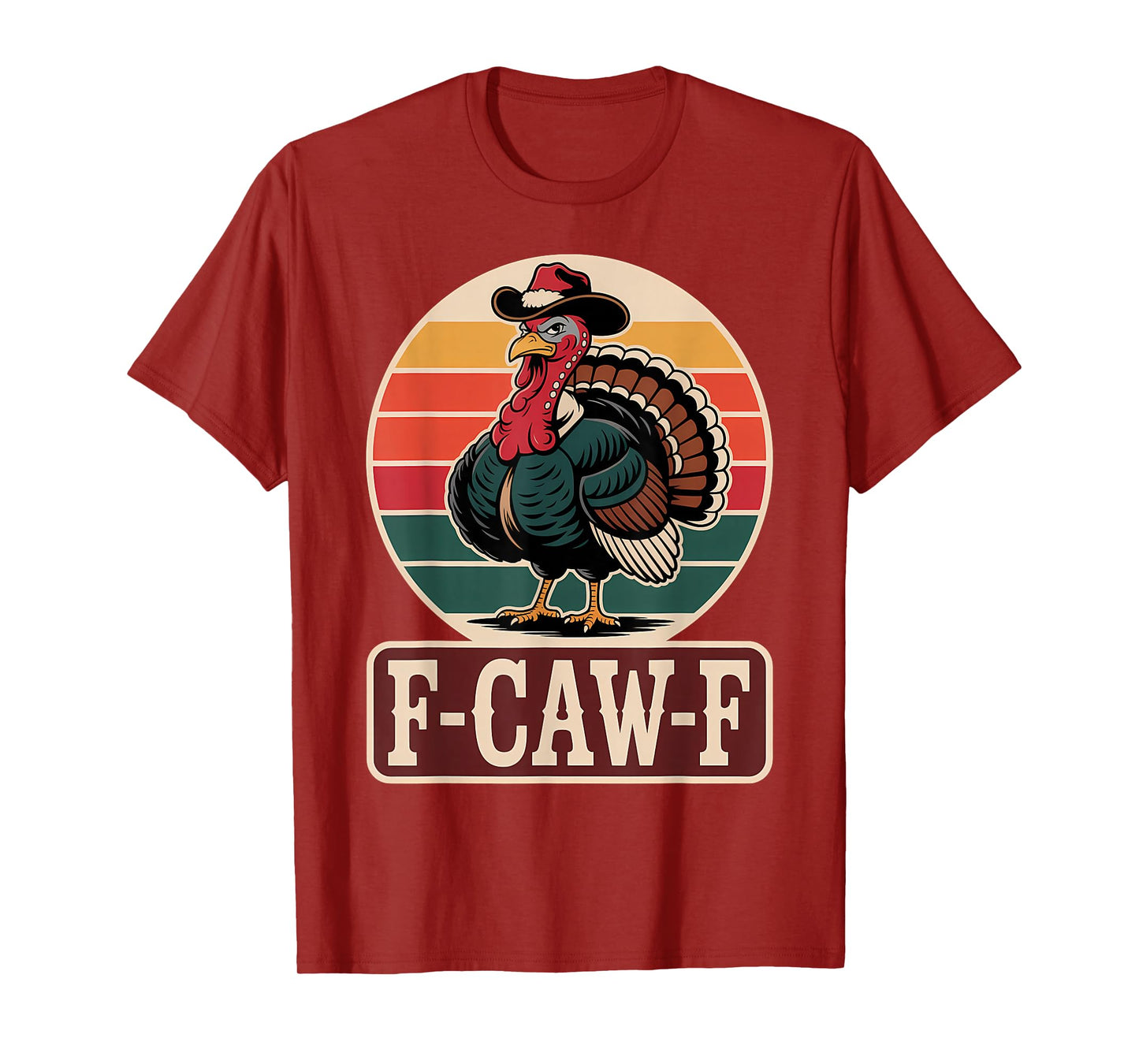 Funny Thanksgiving Turkey Cowboy F CAW F Retro Sunset T-Shirt