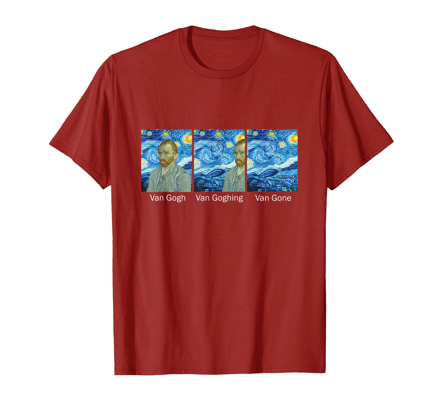 Funny Van Gogh Van Goghing Van Gone Van Gogh T-Shirt