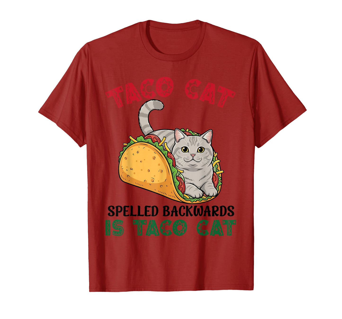 American Shorthair Taco Cat Backwards is Taco Inside A Cat T-Shirt