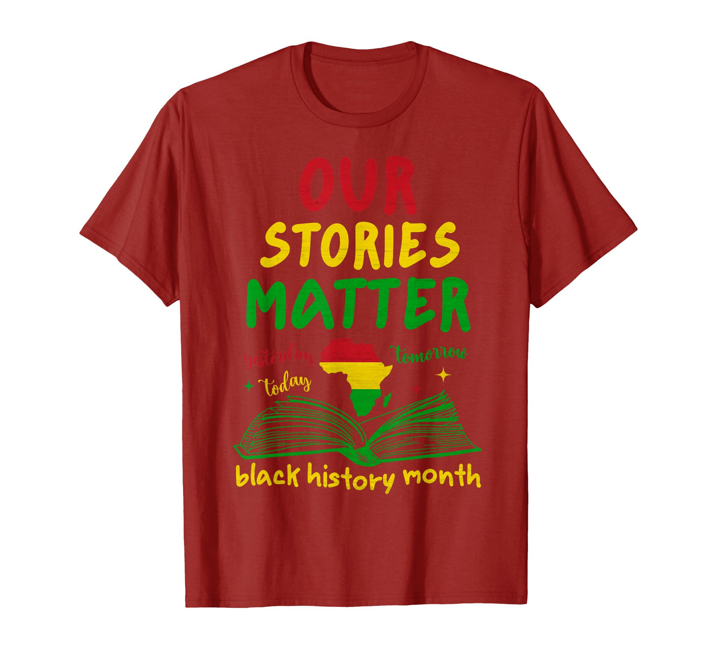 Our Stories Matter Black History Month Inspirational Saying T-Shirt