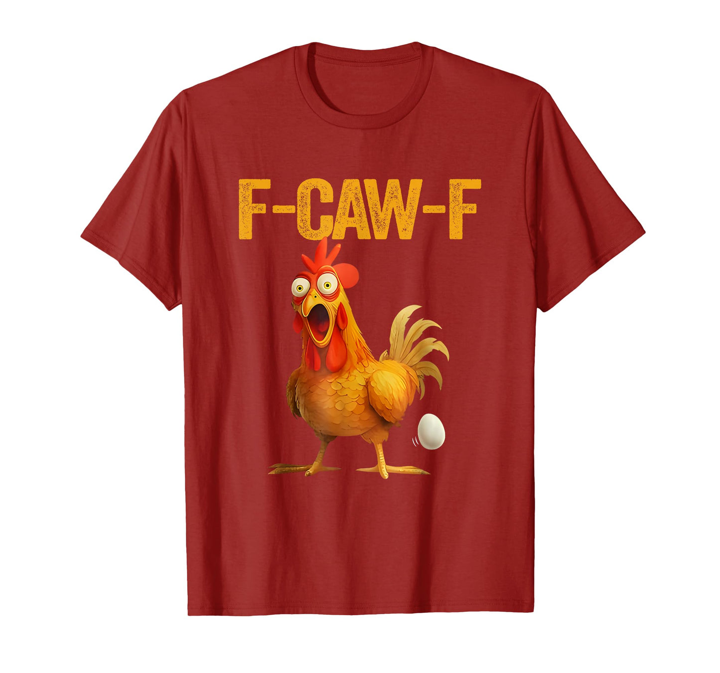 Funny F-Caw-F Chicken FCAWF Chicken T-Shirt