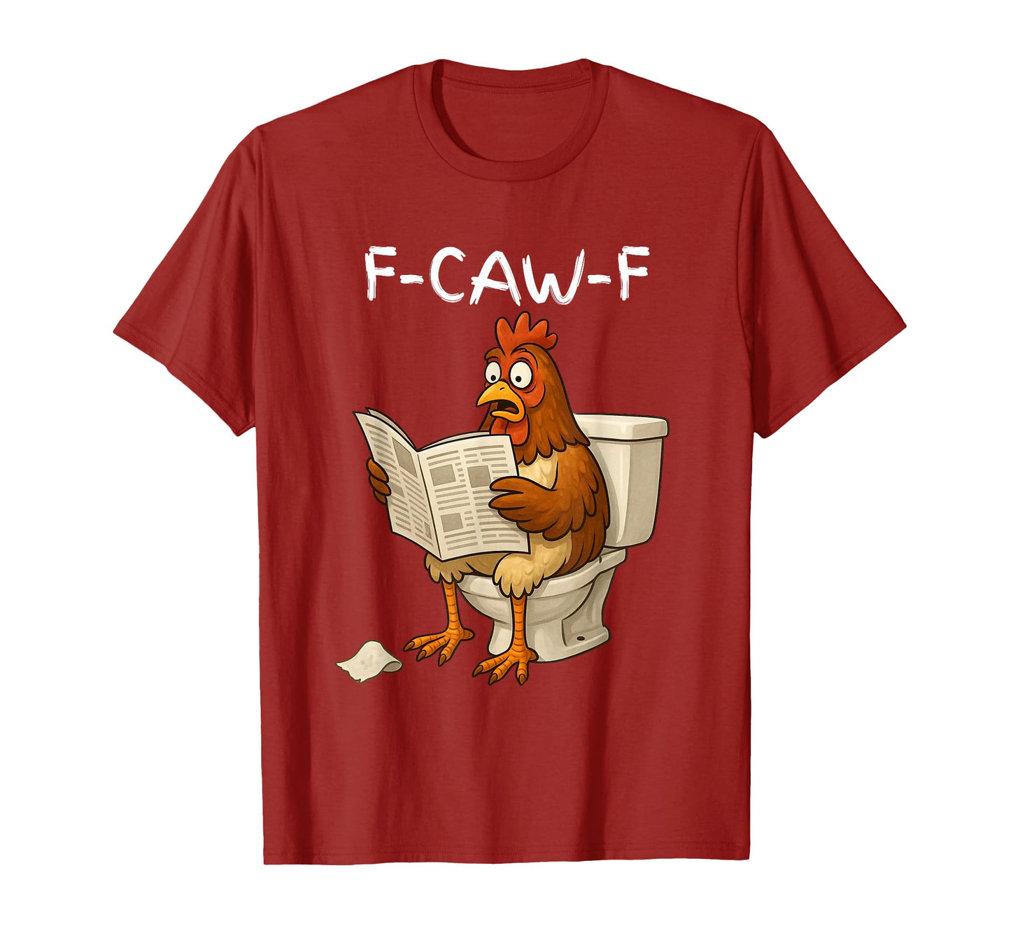 Funny F-Caw-F Women Shocking Chicken in Toilet Rooster Meme T-Shirt