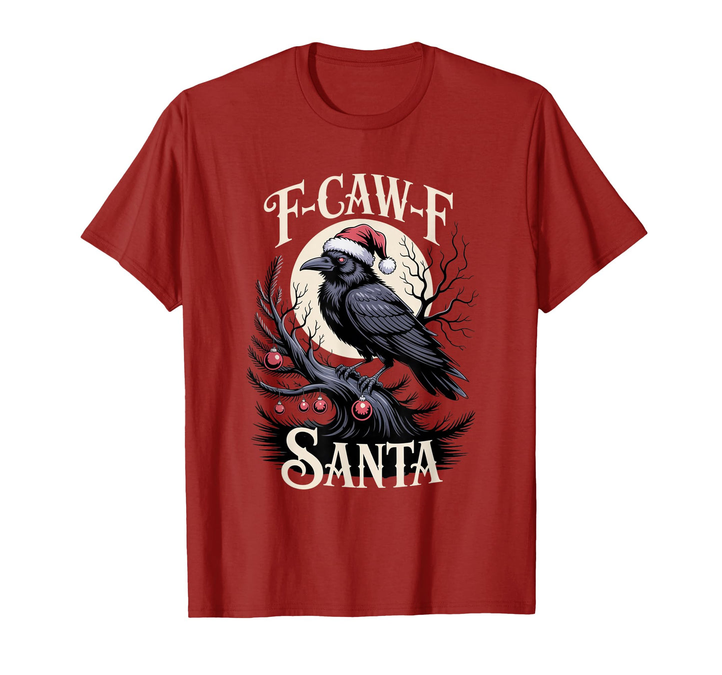 F-Caw-F Crow Christmas Calories Don't Count T-Shirt