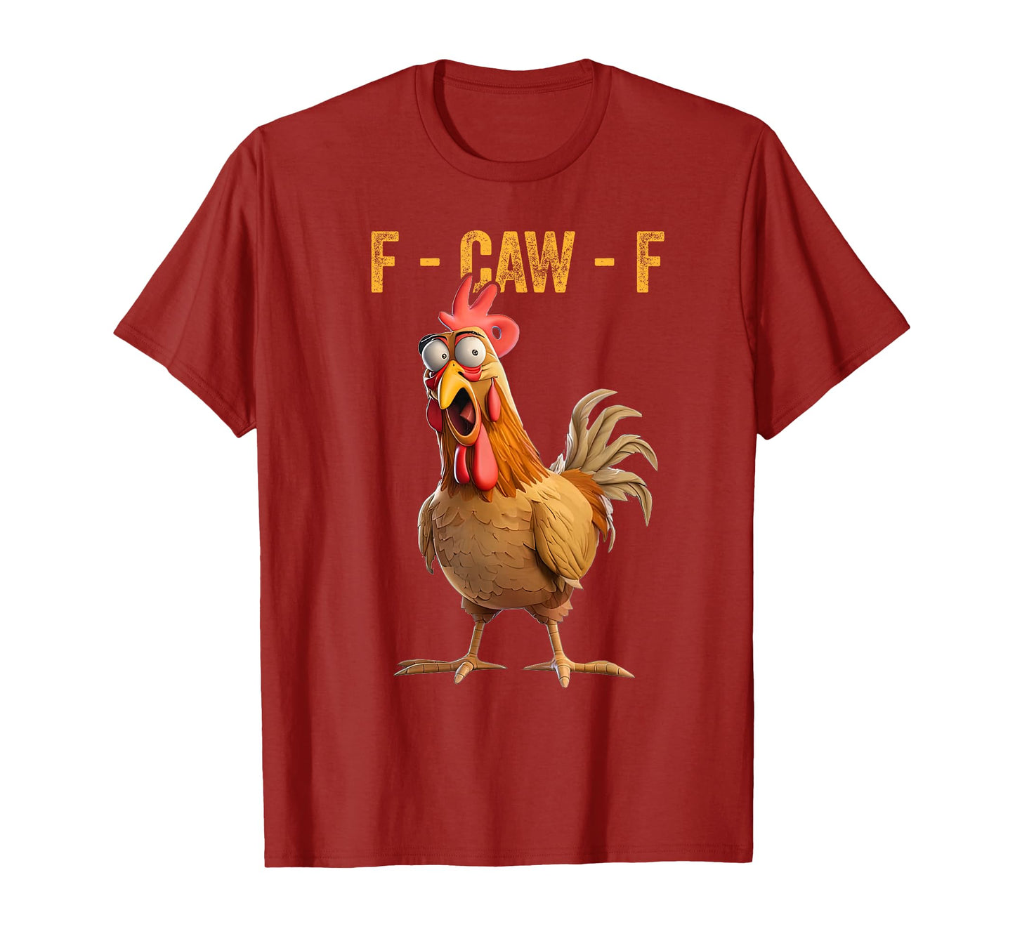 F-CAW-F Funny Chicken Rooster Meme Humor T-Shirt