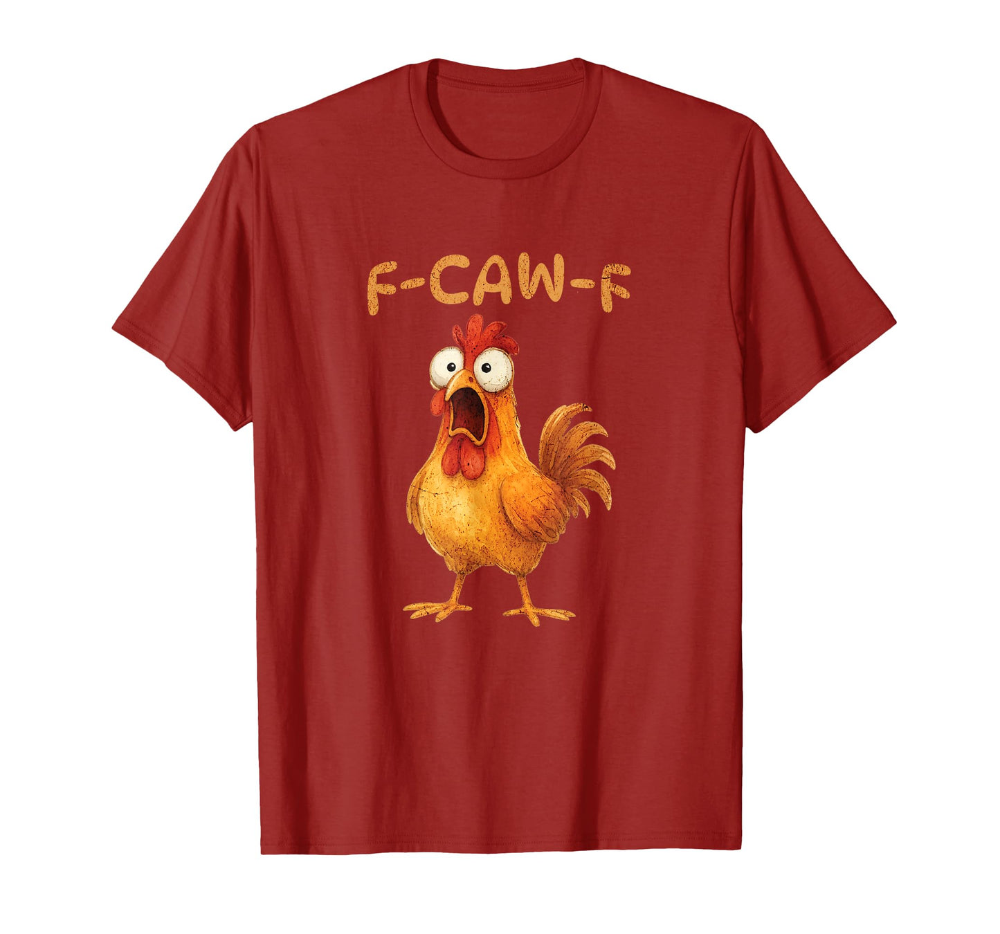 F-CAW-F Funny Chicken Meme Graphic Adult Humor T-Shirt