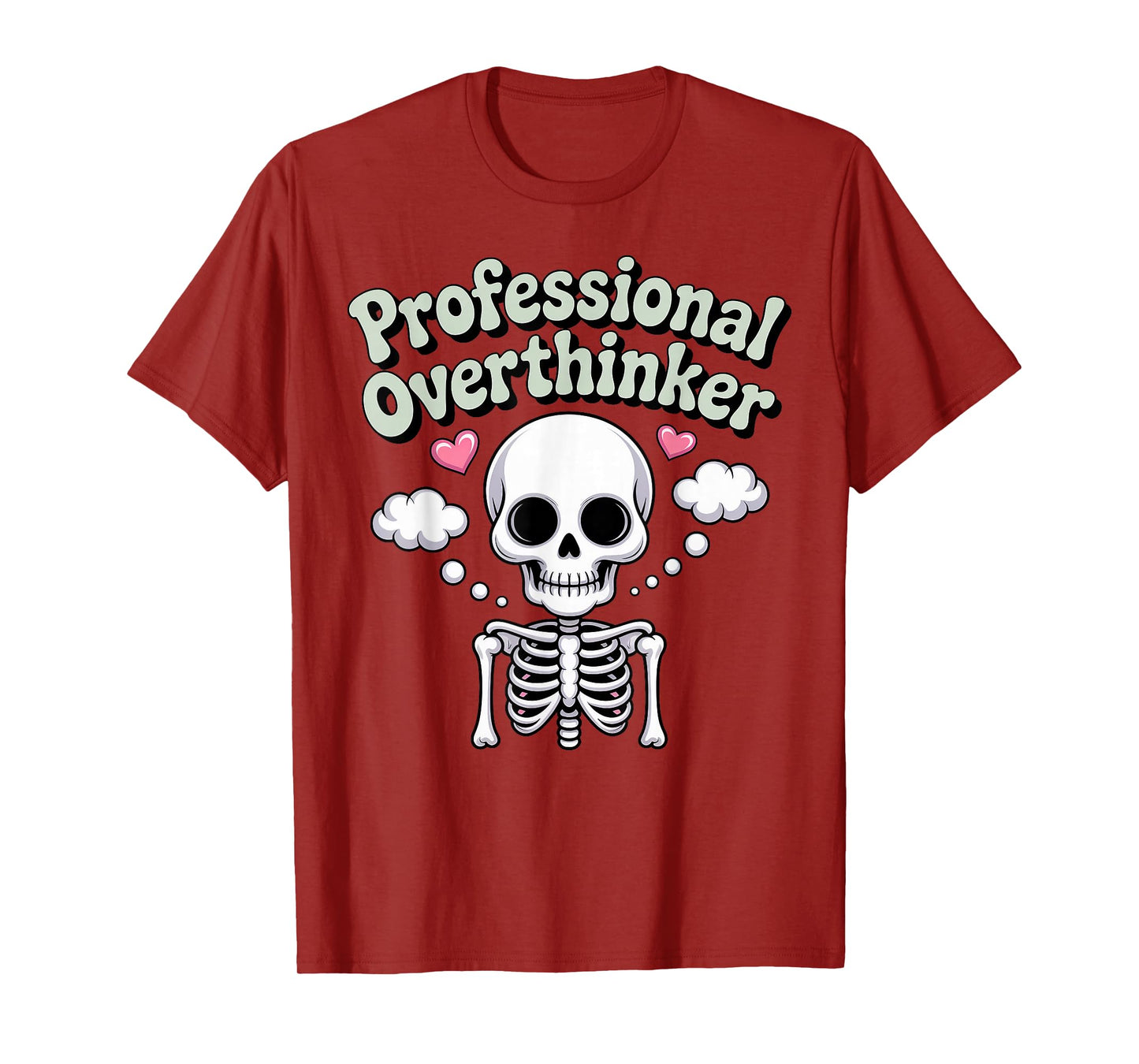 Professional Overthinker Skeleton with Thought Bubbles T-Shirt