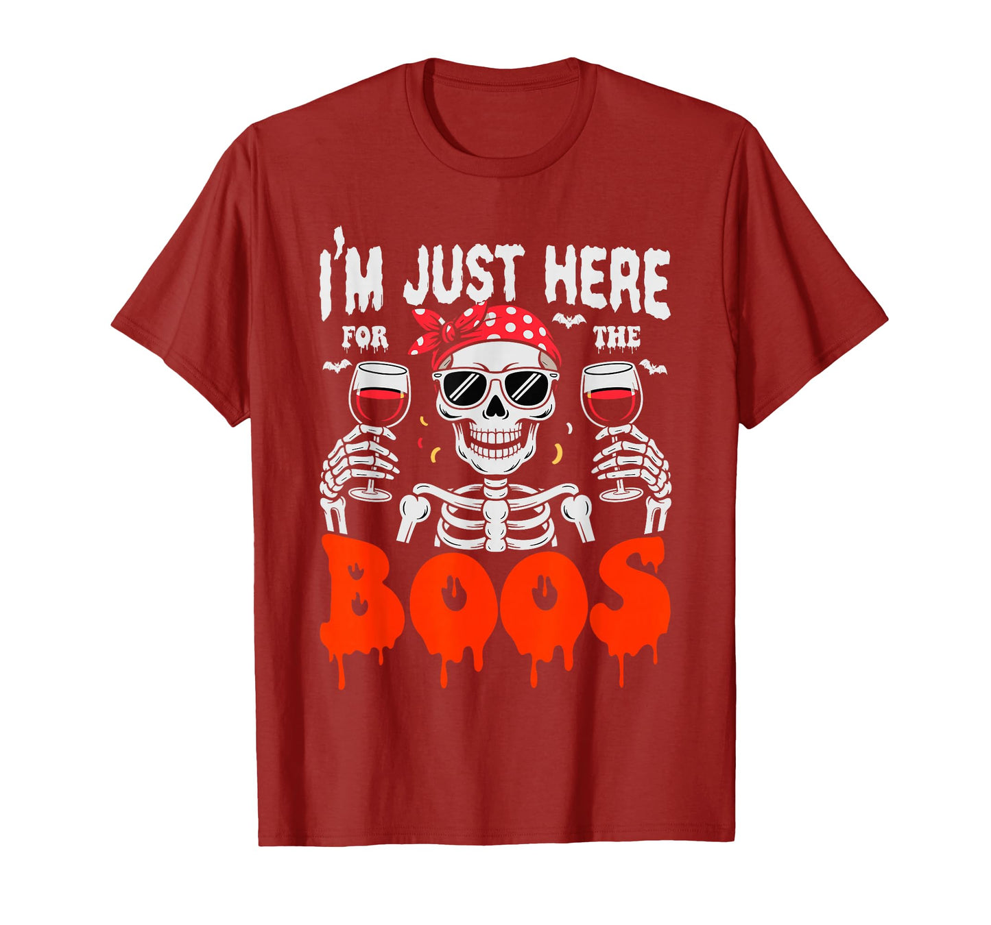 Halloween Women I'm Just Here for The Boos Funny Skeleton T-Shirt