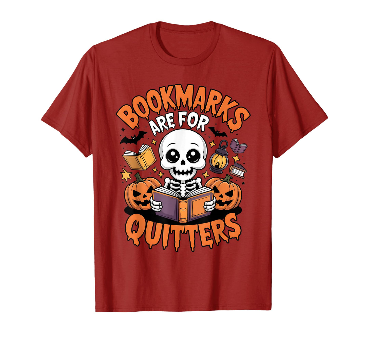 Bookmarks are for Quitters Halloween Skeleton Books Reading T-Shirt