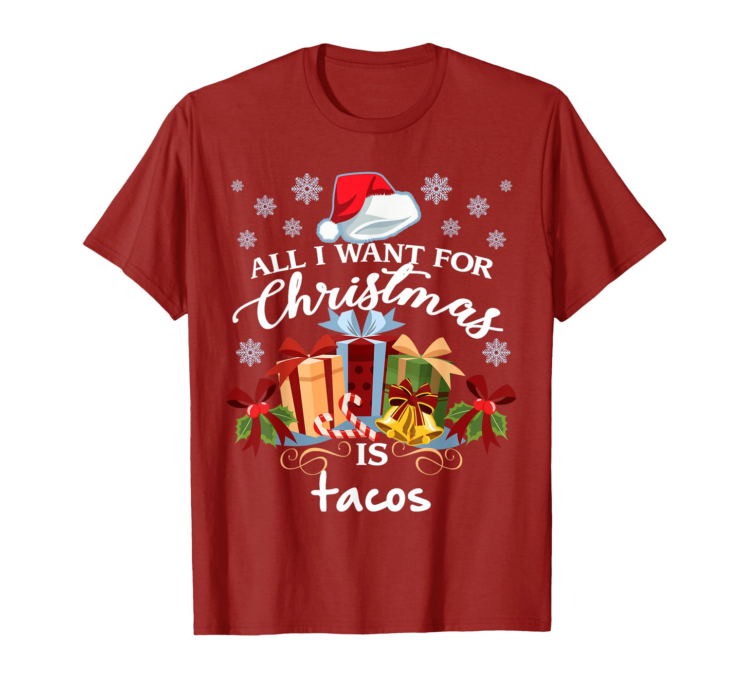 All I Want For Christmas Is Tacos Funny Mexican Food T-Shirt T-Shirt