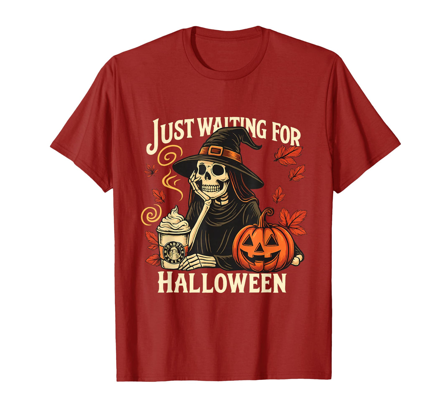 Just Waiting for Halloween Skeleton Witch Coffee Pumpkin T-Shirt