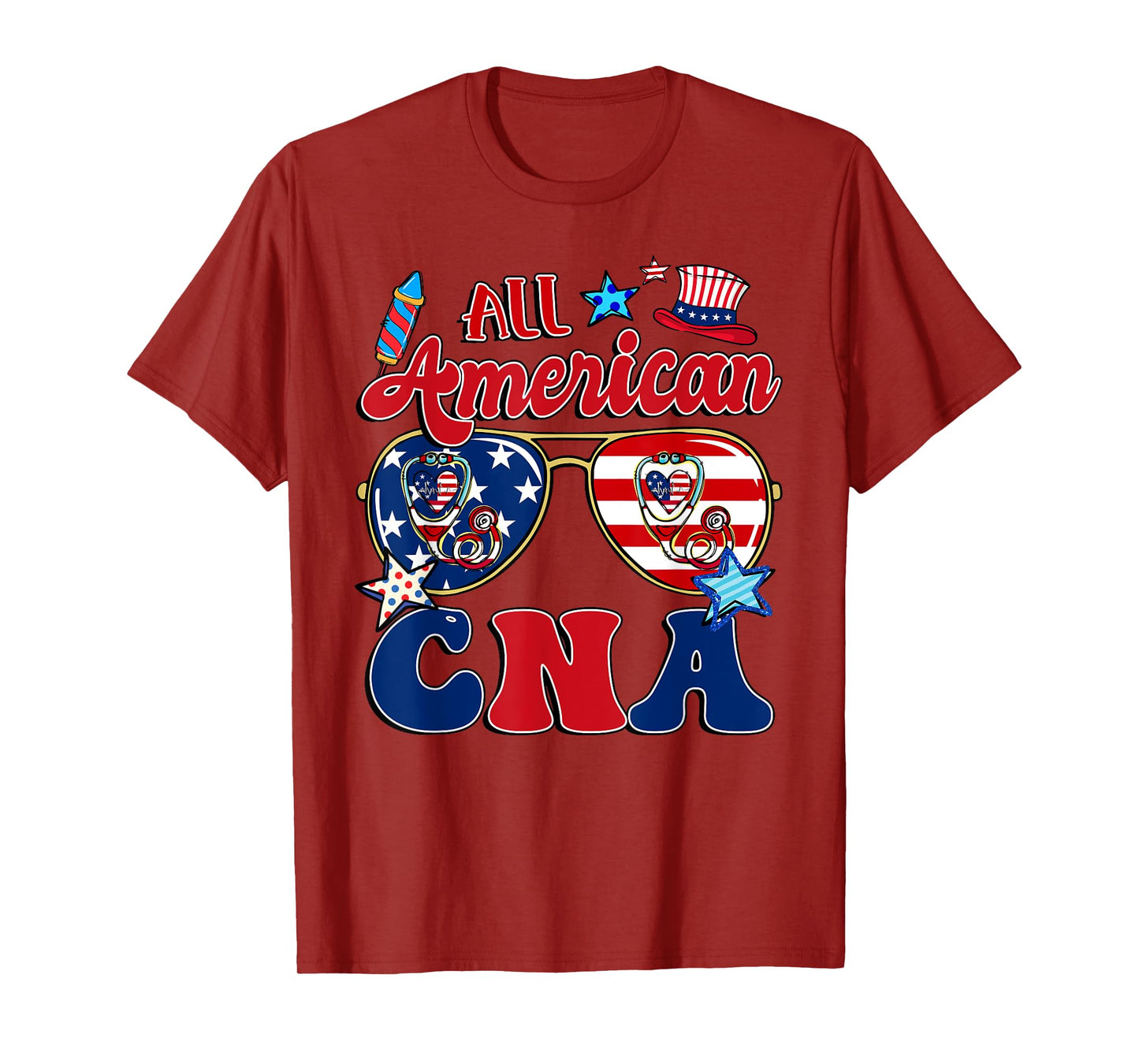 All American CNA Sunglasses American Flag 4th Of July T-Shirt