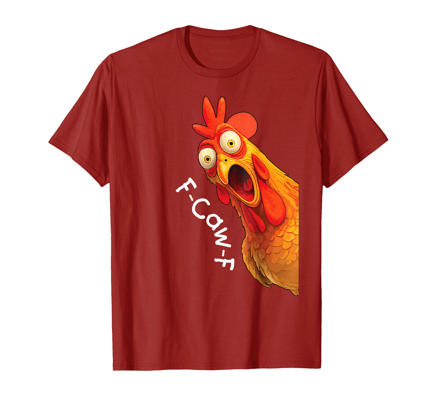 F-Caw-F Funny Chicken Humor Quote Rooster Meme Men Women T-Shirt