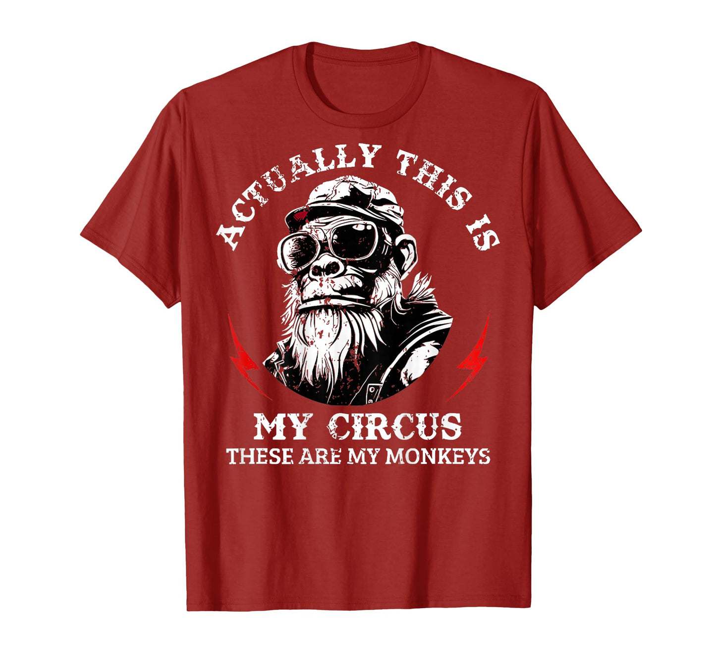 Actually This is My Circus These are My Monkeys (On Back) T-Shirt