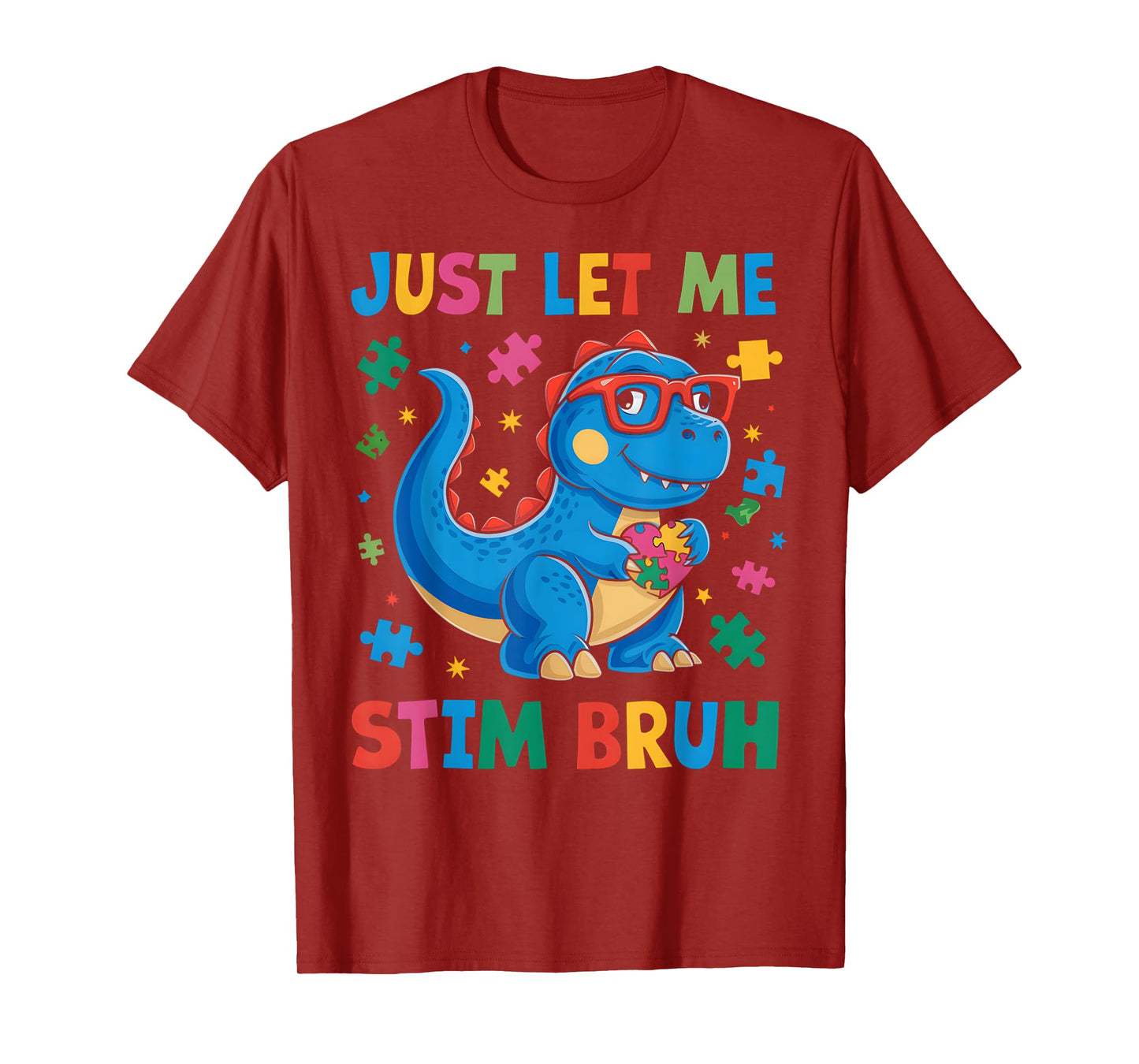 Just Let Me Stim Bruh Funny Dinosaur Autism Awareness Kids T-Shirt