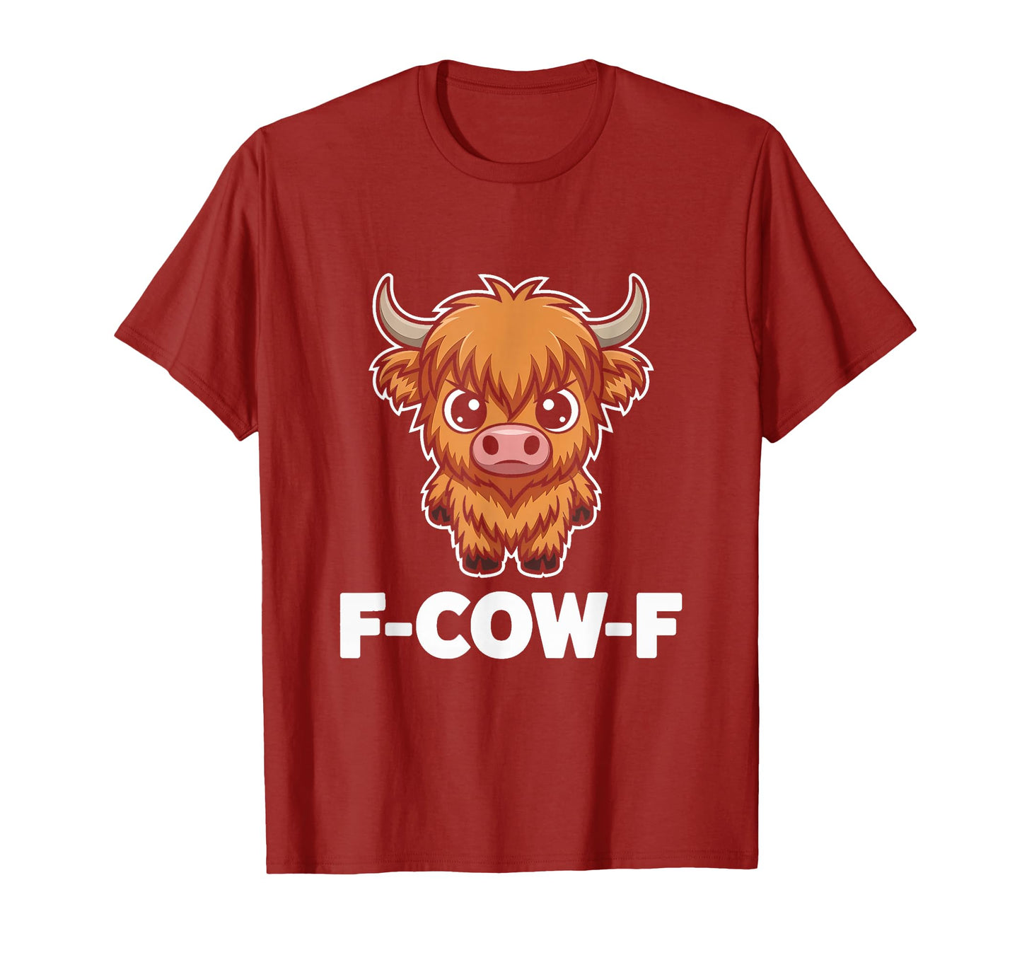 Cow F-Cow-F Funny F-Caw-F Highland Cow T-Shirt