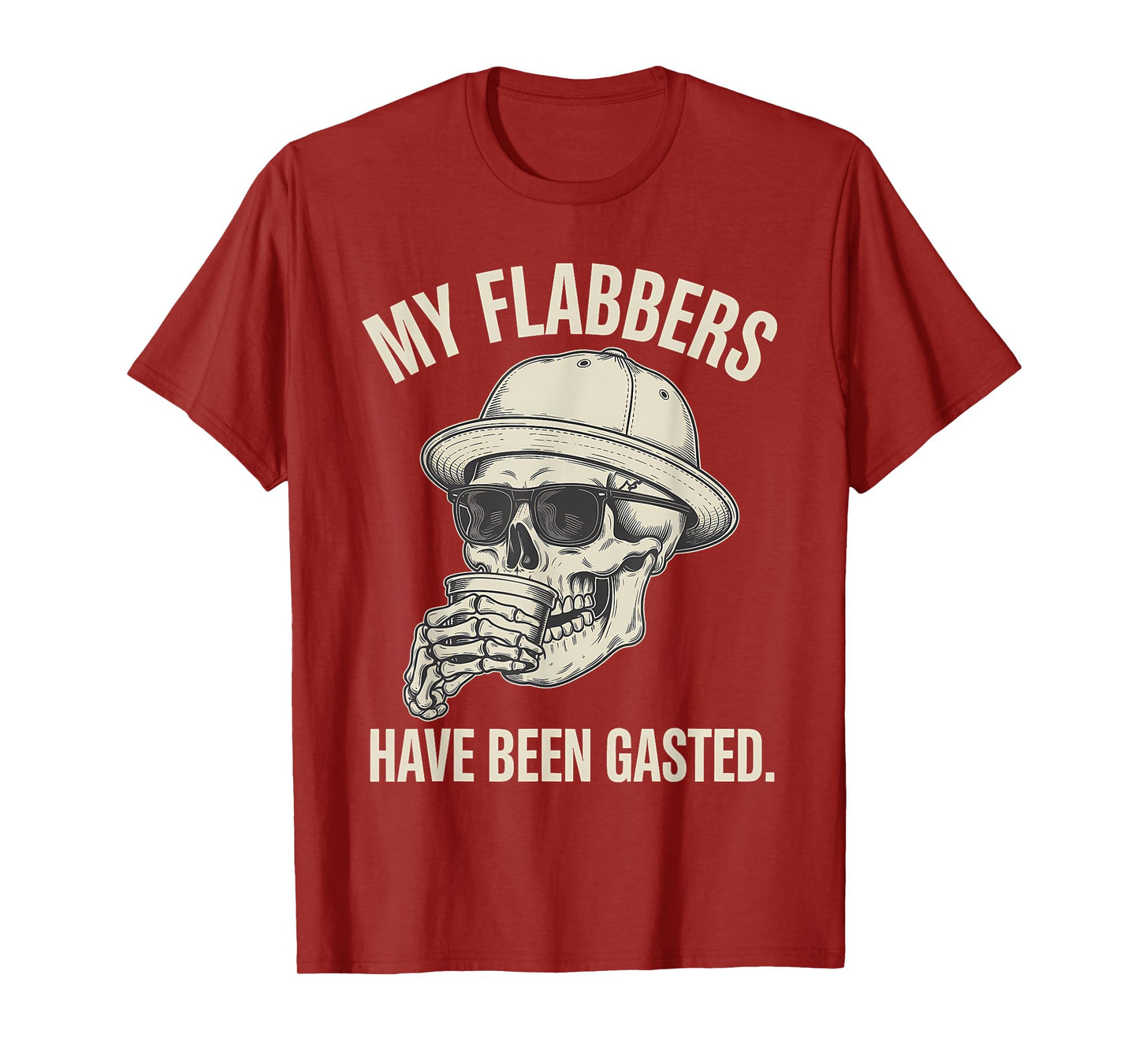 Flabbers Been Gasted Shocked Skull Birthday Gag Reaction Fun T-Shirt