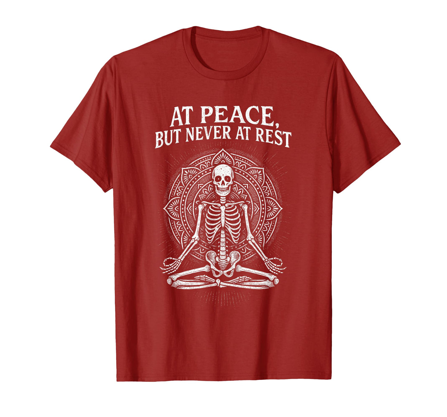 at Peace But Never at Rest Skeleton with Yoga Position T-Shirt