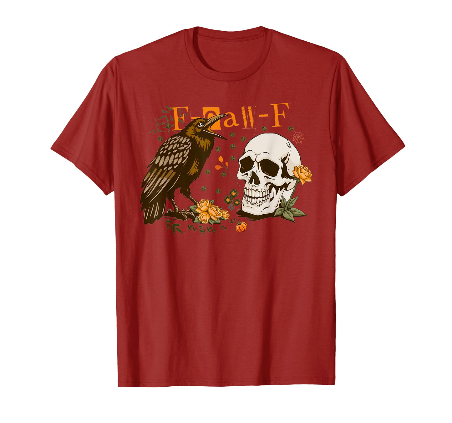 Funny Black Crow F-Caw-F Skull Flower Halloween T-Shirt
