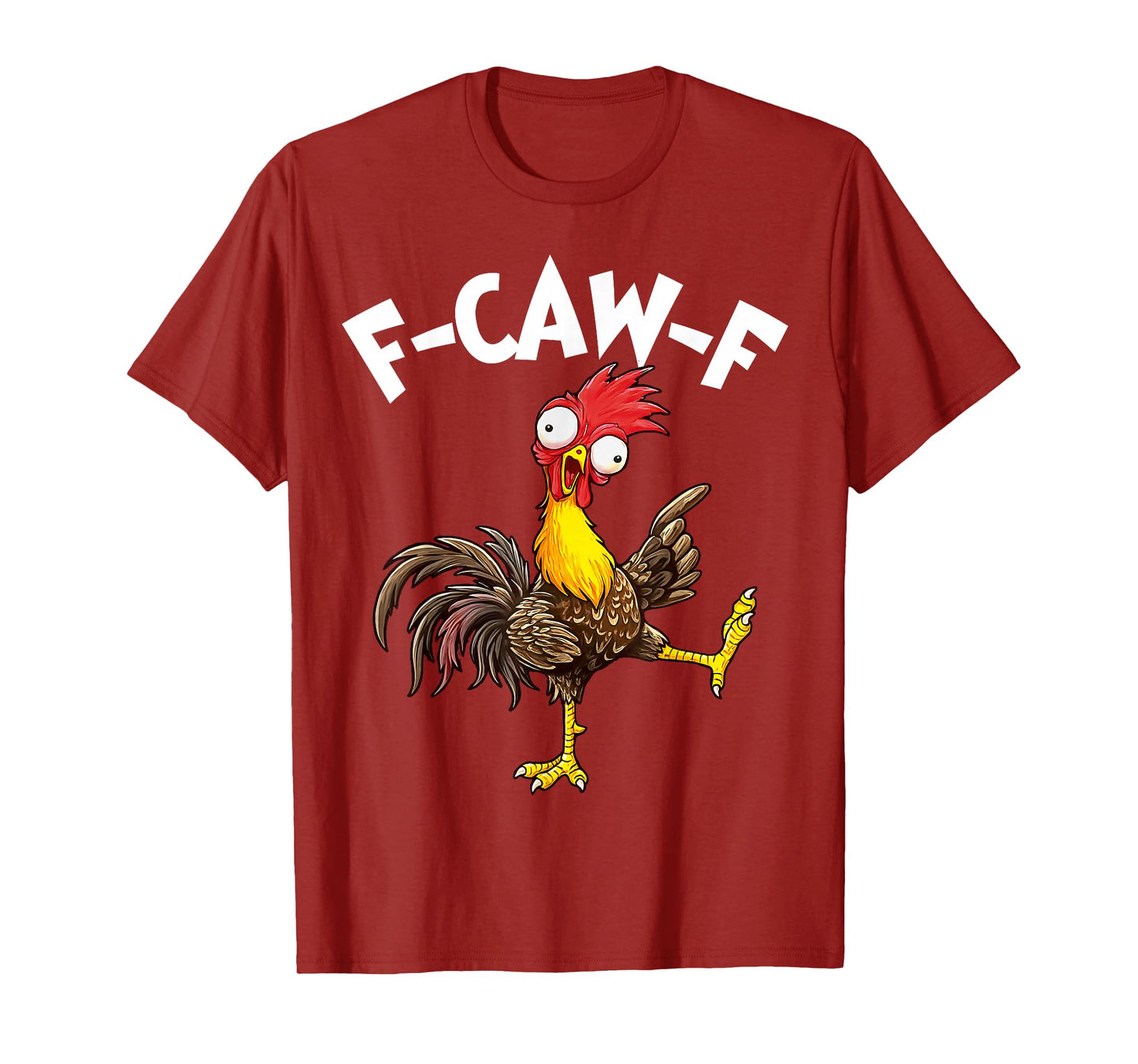 Funny F-Caw-F Chicken FCAWF Chicken T-Shirt