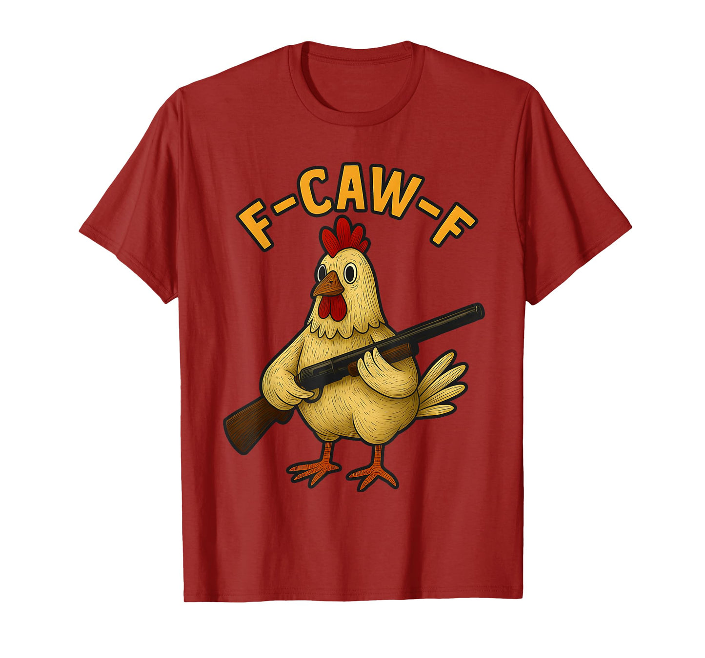 F-Caw-F Funny Hunting Halloween Chicken Meme Hunter Humor T-Shirt