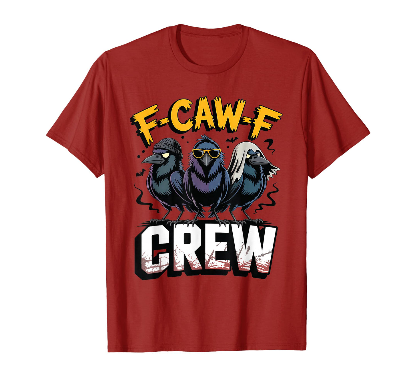 Funny F-Caw-F Crew Crow Raven Matching Cousins Meme T-Shirt