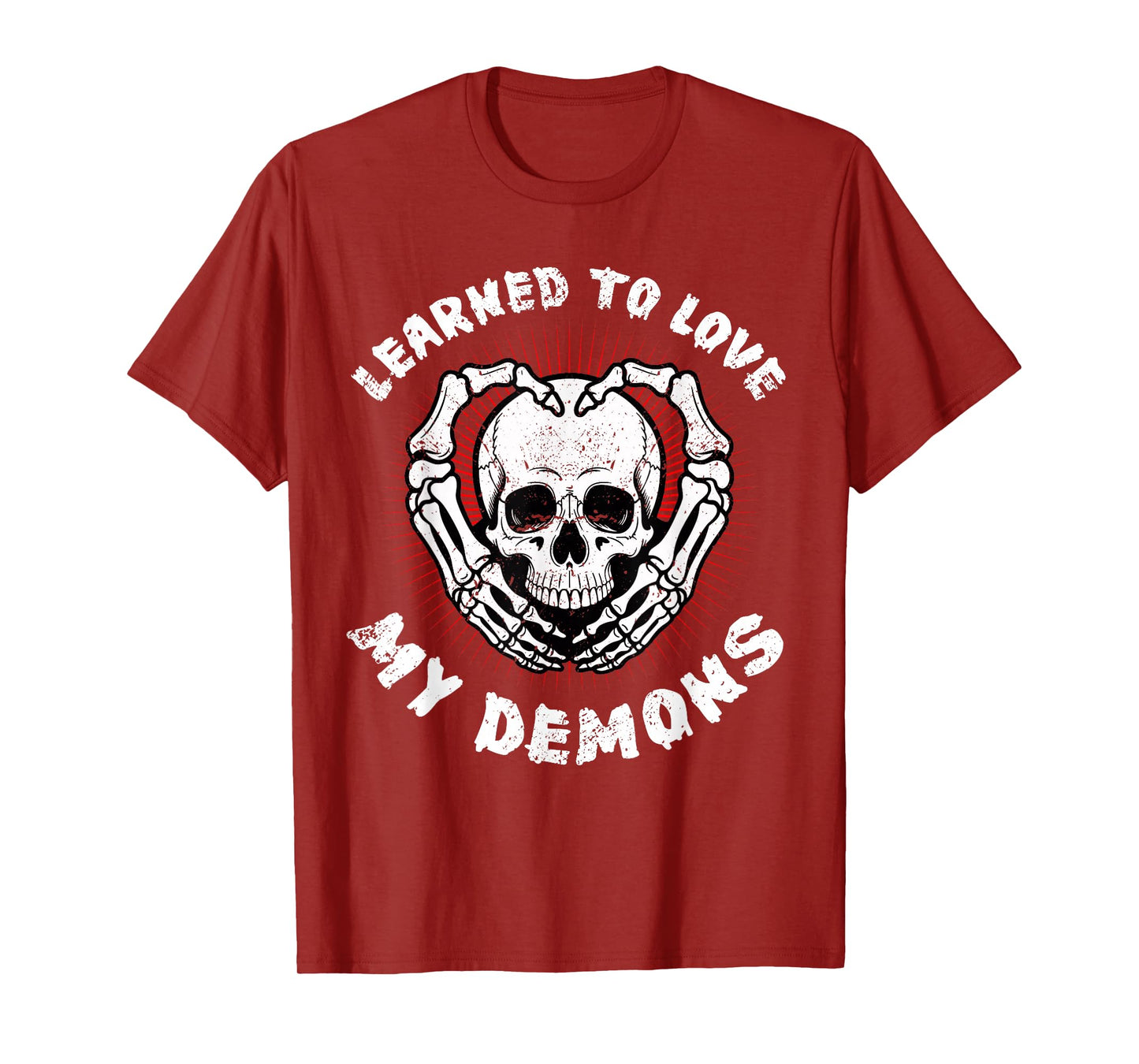 Learned to Love My Demons Skull Skeleton Quote T-Shirt
