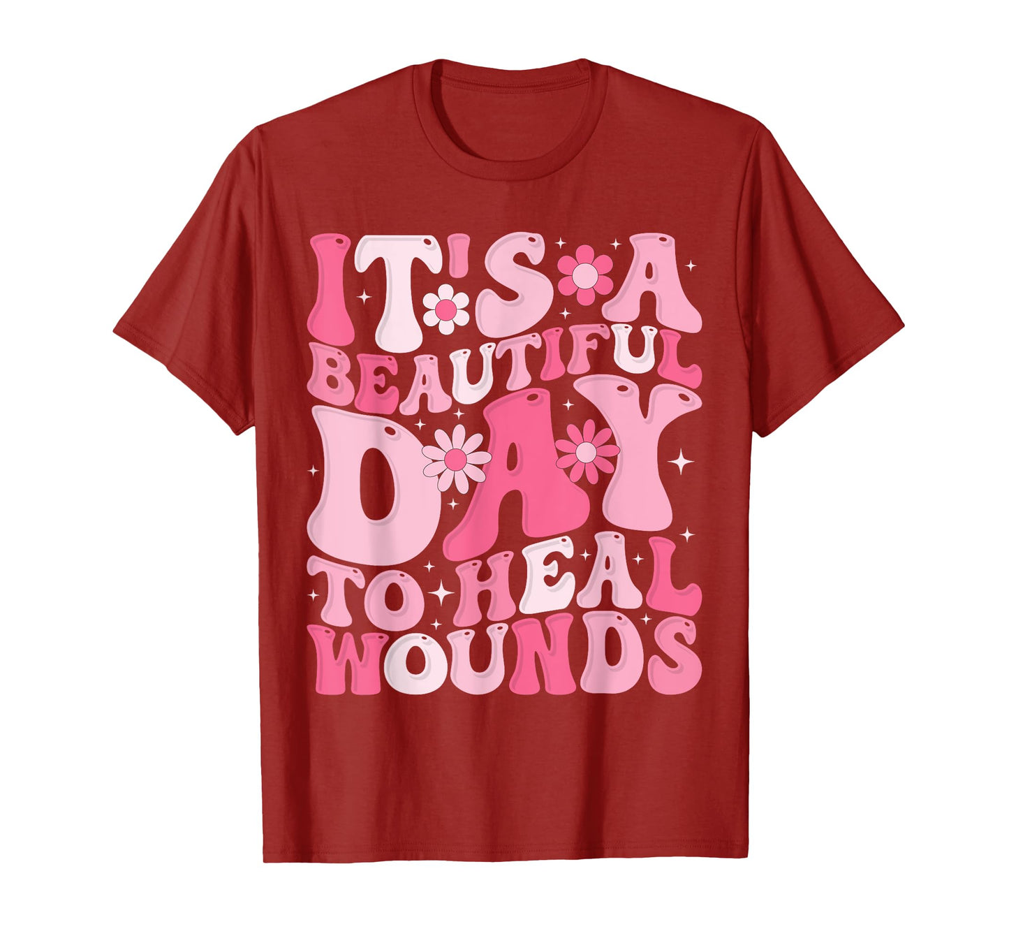 Its A Beautiful Day To Heal Wounds Retro Wound Nurse Day T-Shirt