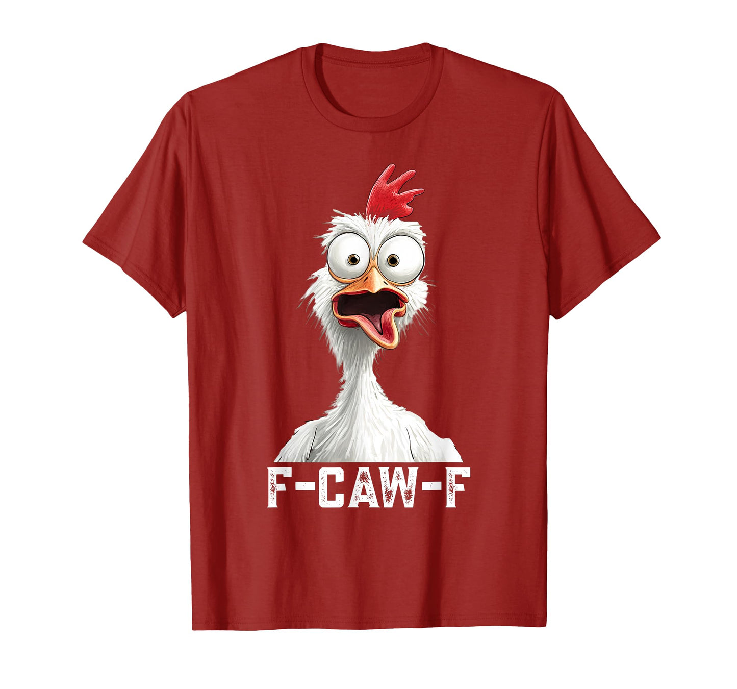 F-Caw-F Funny Chicken Humor Rooster Meme F Caw F Chicken T-Shirt