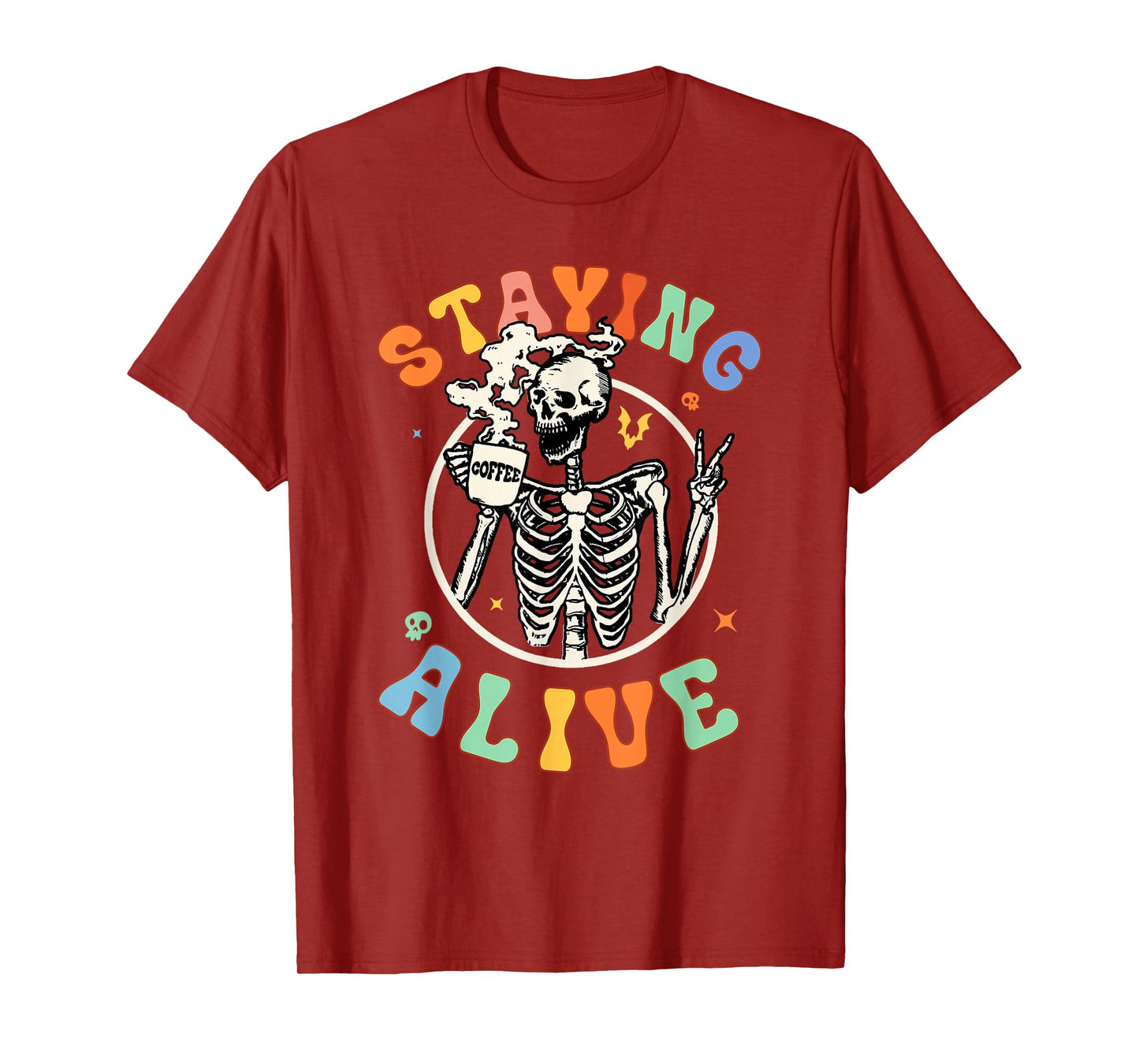 Staying Alive Skeleton Coffee Halloween T-Shirt