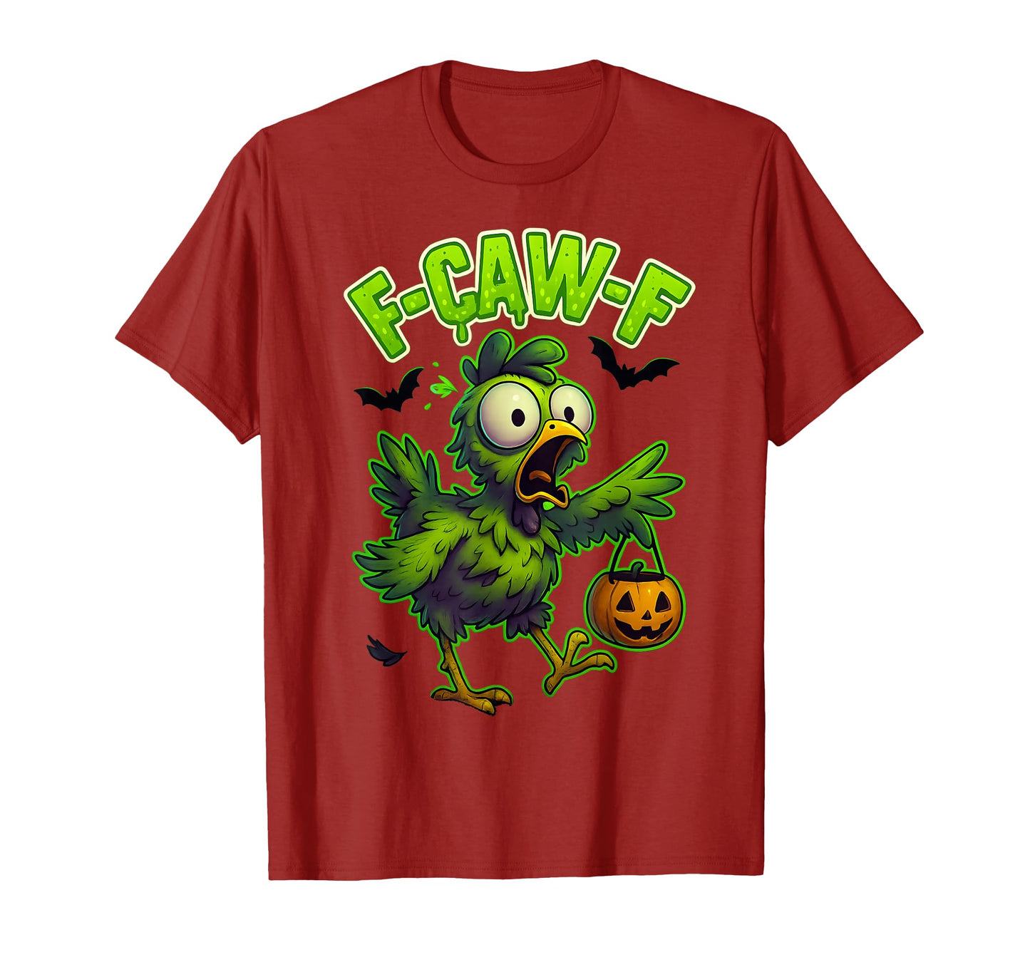 Halloween Funny Chicken FCAWF Humour Quote Rooster Meme F-Caw-F T-Shirt