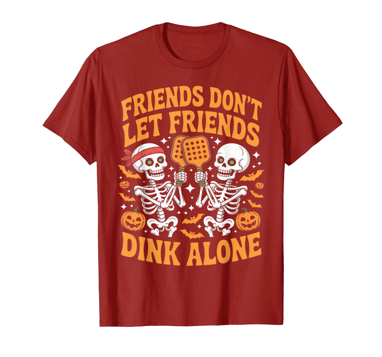 Friends Don't Let Friends Dink Alone Halloween Pickleball T-Shirt