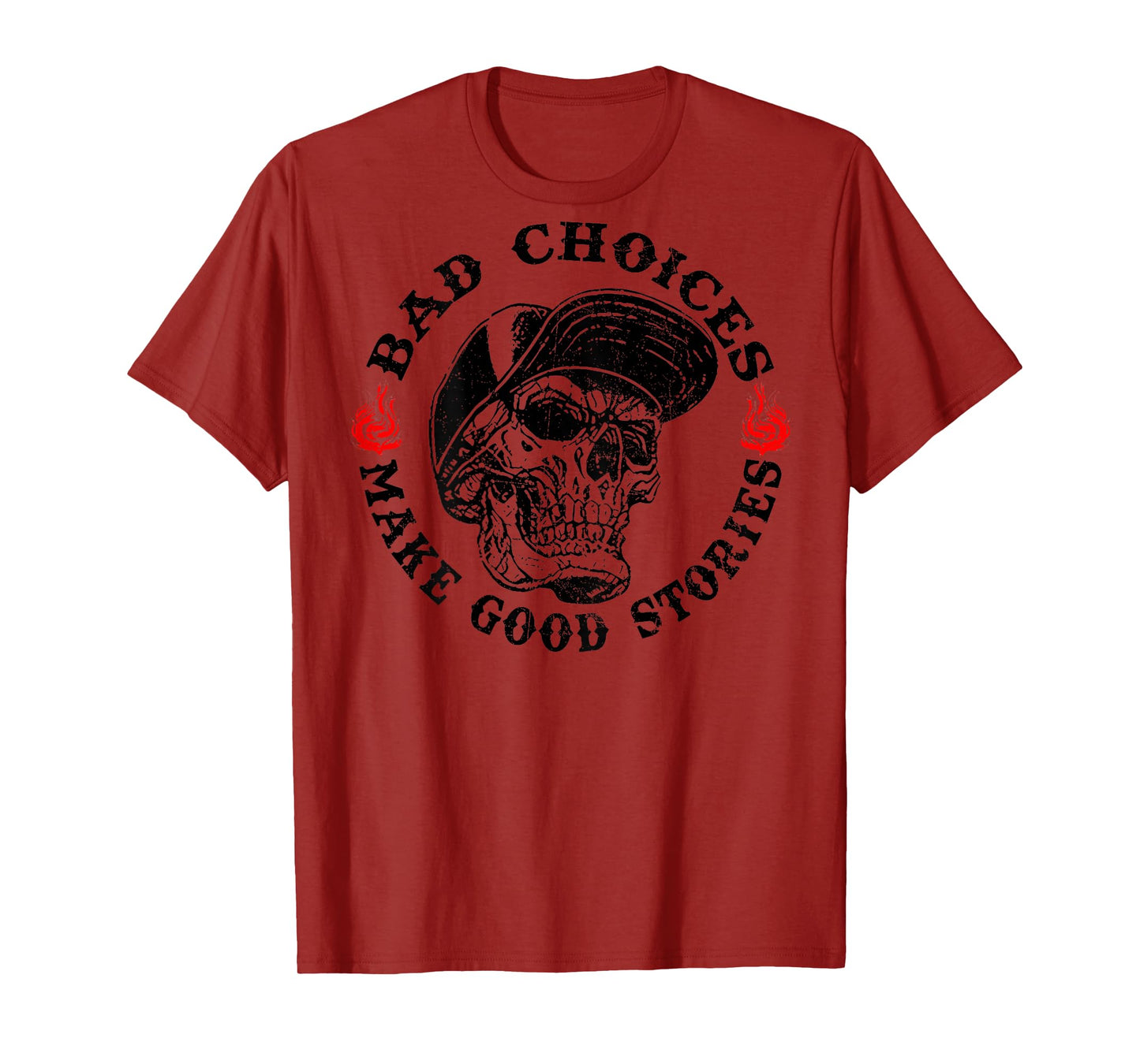 Bad Choices Make Good Stories Funny Skeleton (On Back) T-Shirt