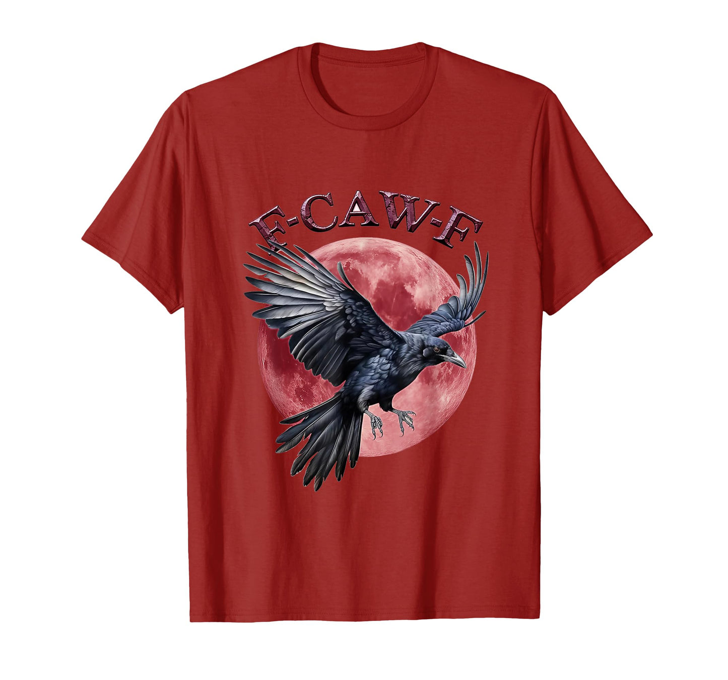 Funny F Caw F Raven Bird Saying Graphic F-Caw-F Crow T-Shirt