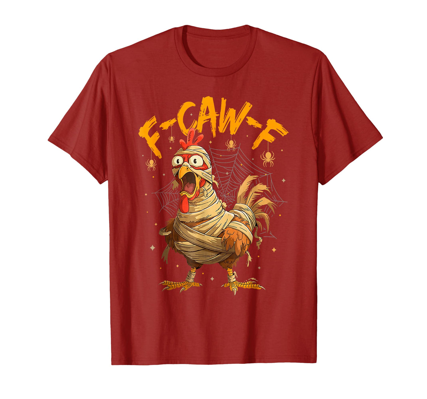 Funny Halloween Chicken Mummy F-Caw-F Scary Rooster Spooky T-Shirt