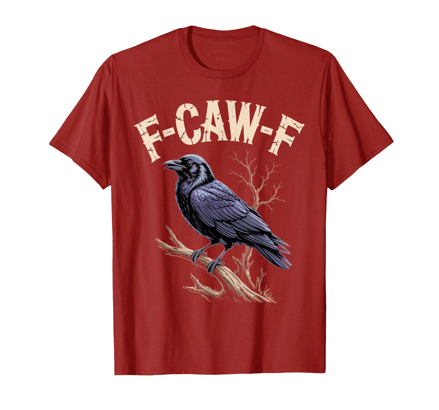 F-Caw-F Funny Raven Gothic Crow Black Bird Humor T-Shirt