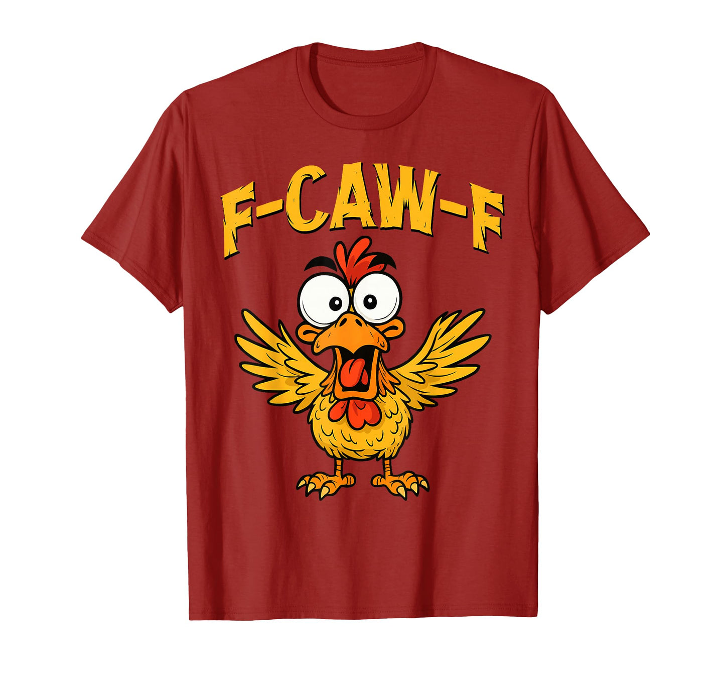 Quote Rooster Meme Funny F-Caw-F Chicken FCAWF T-Shirt
