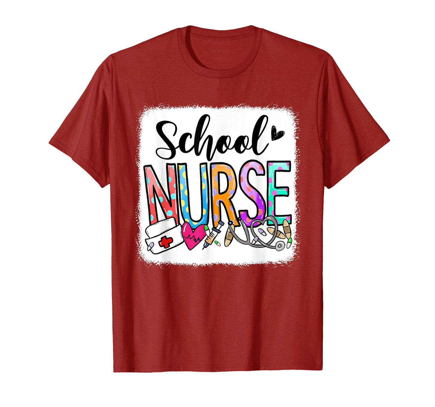Bleached School Nurse Appreciation Nursing Nurse Day & Week T-Shirt