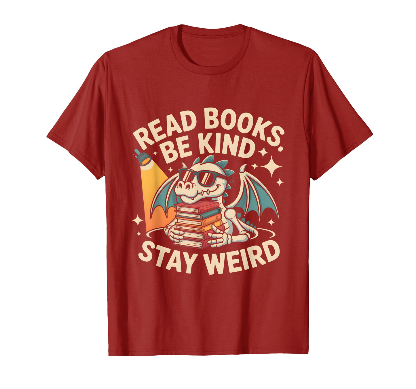 Read Books Be Kind Stay Weird Book Dragon Skeleton Reading T-Shirt