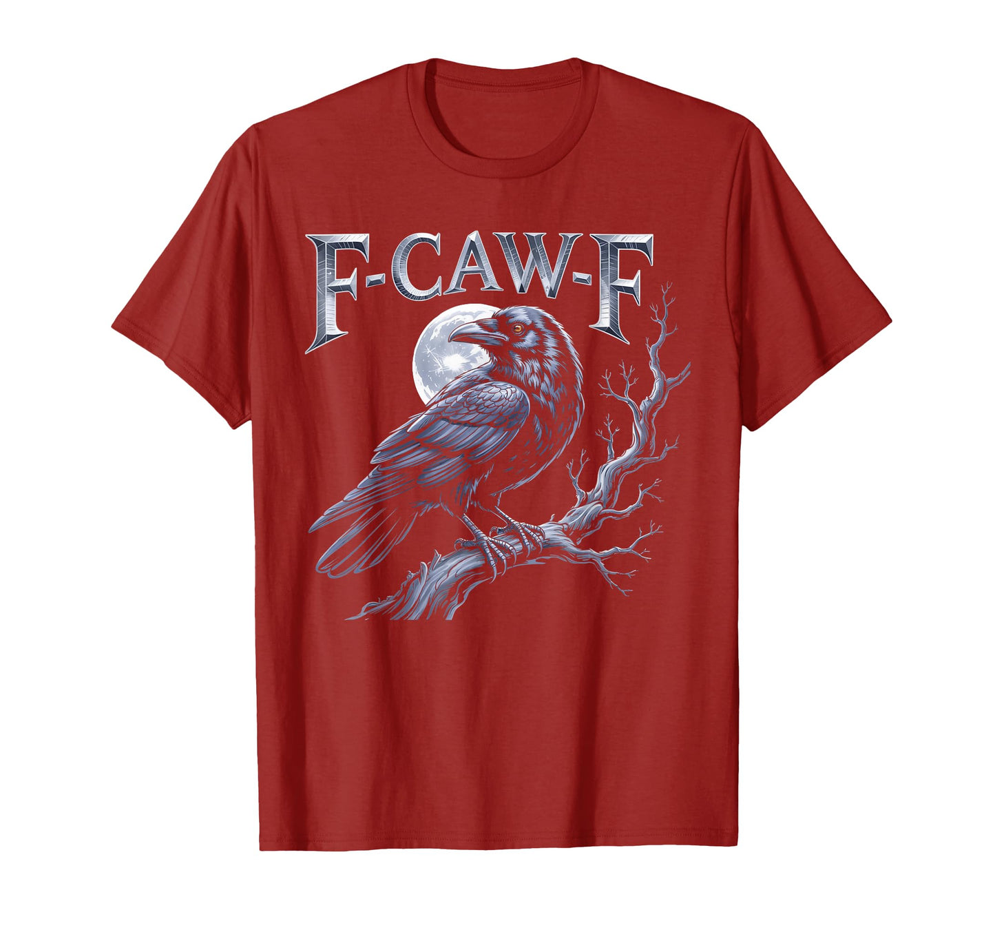 Black Crow, F-Caw-F Funny Black Bird Funny F CAW F Crow T-Shirt