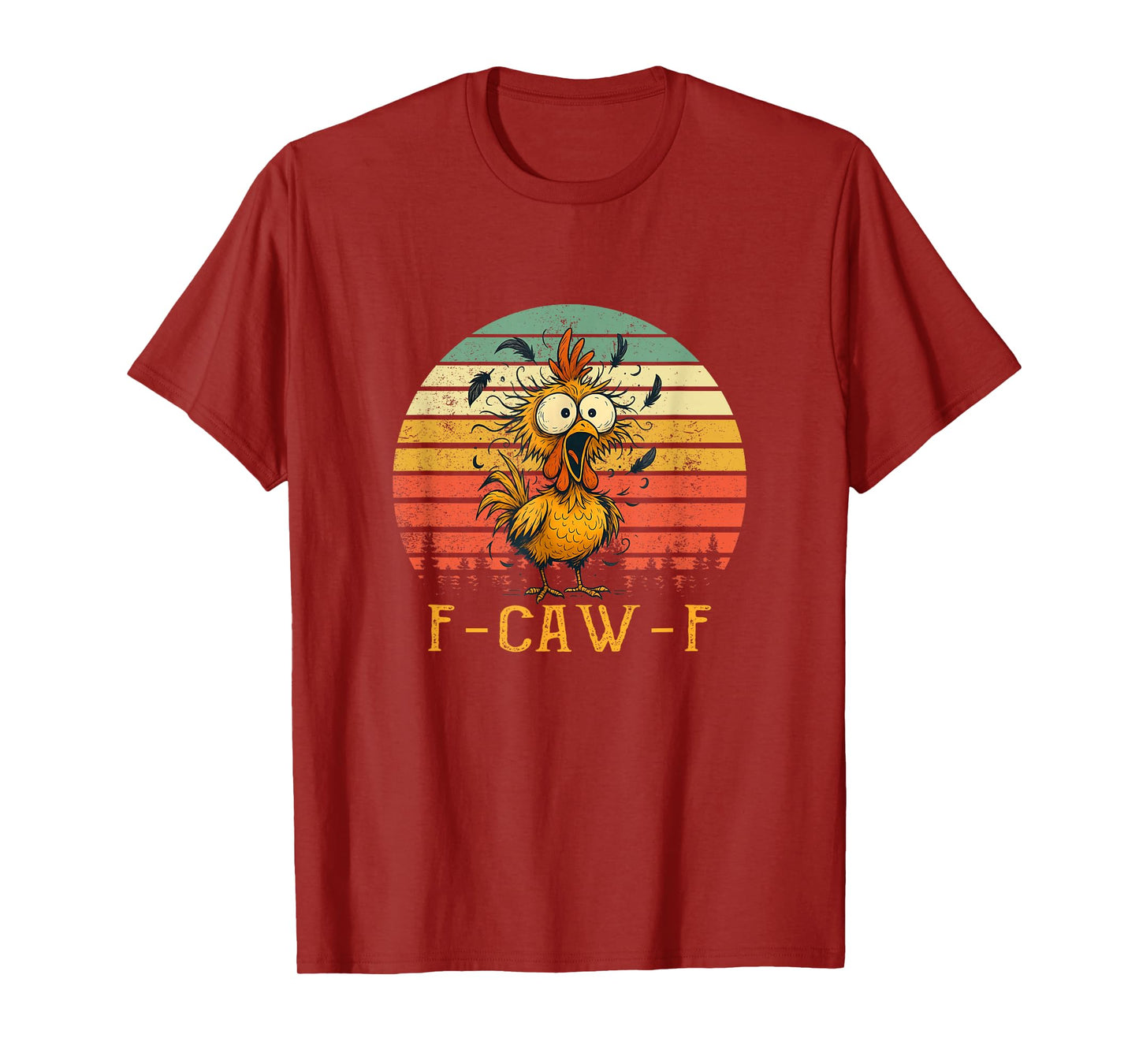 F-Caw-F Funny Chicken Humor F-Caw-F Quote Rooster Meme T-Shirt