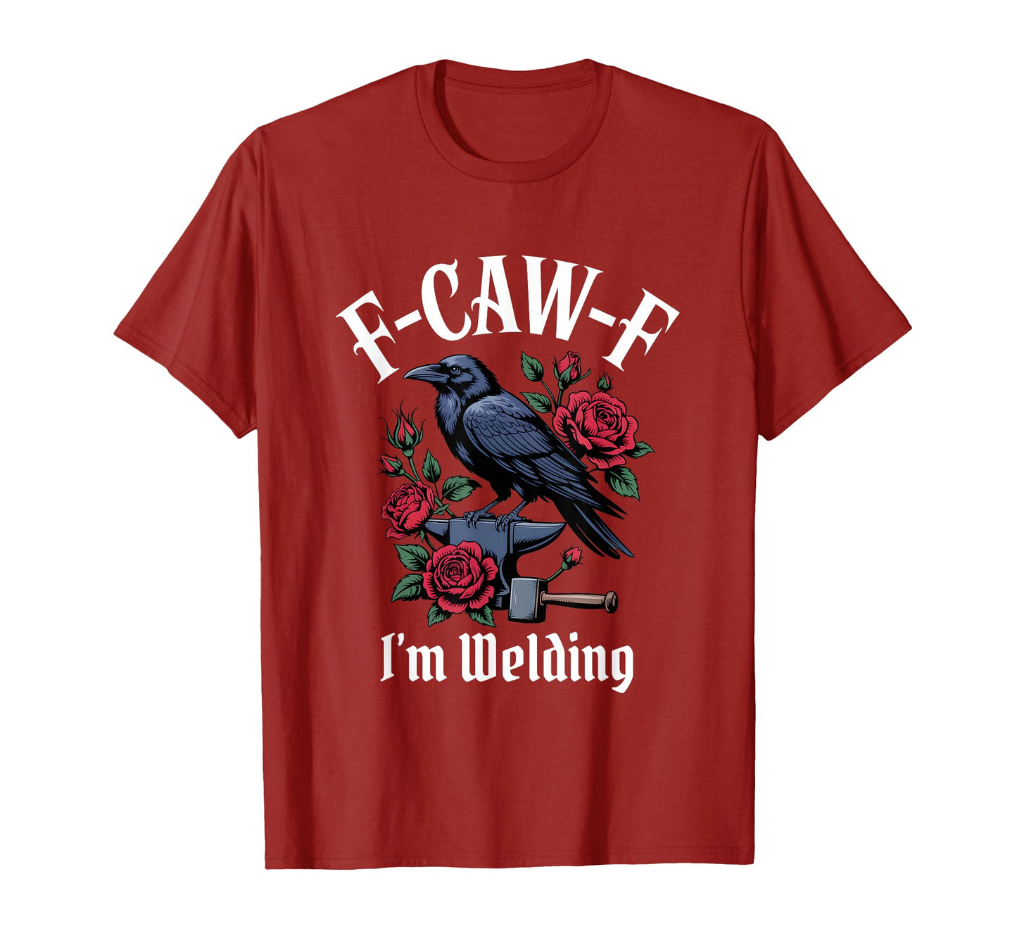 Funny F-Caw-F Welding Gothic T-Shirt