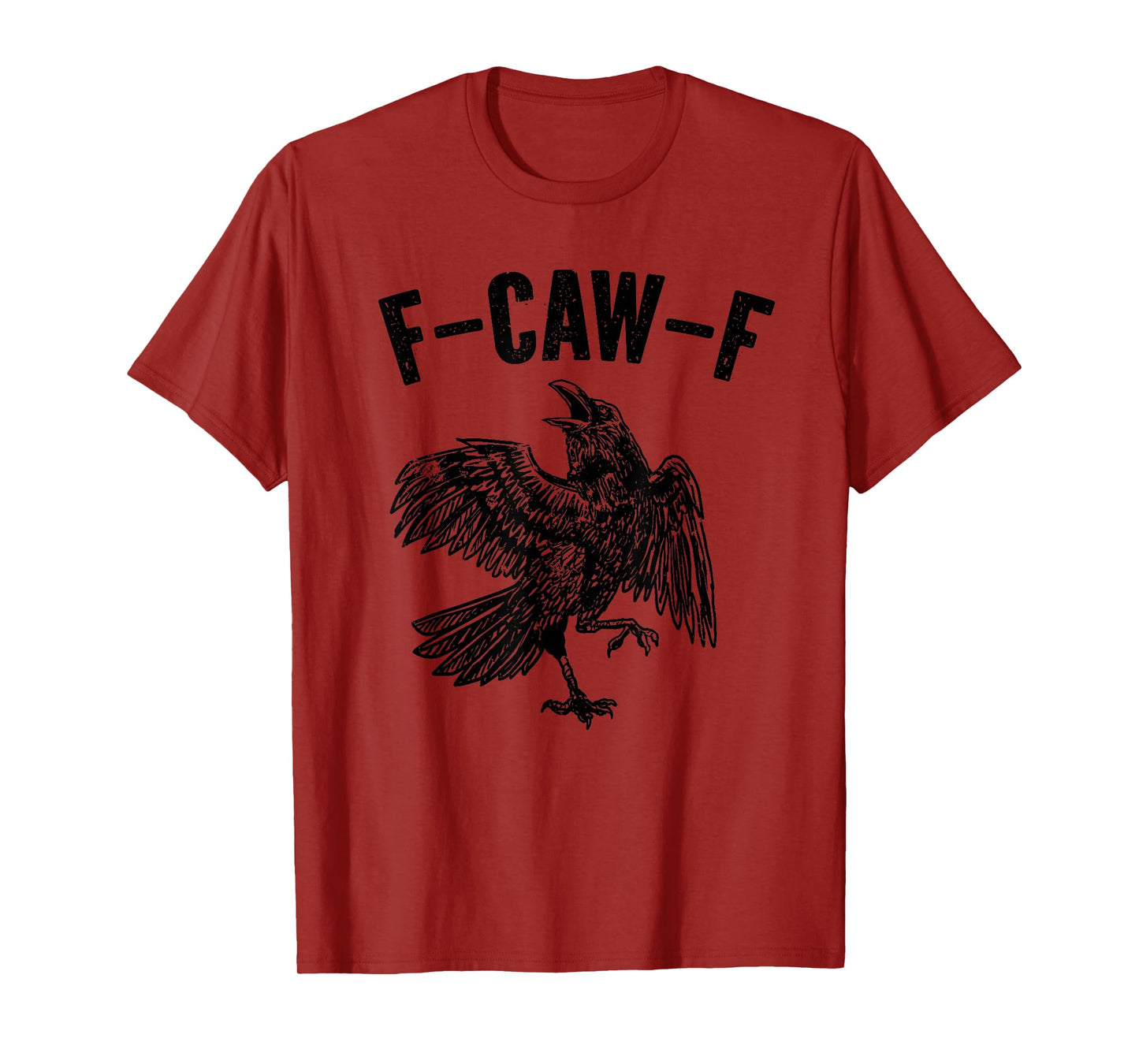 F-CAW-F Funny F-CAW-F T-Shirt