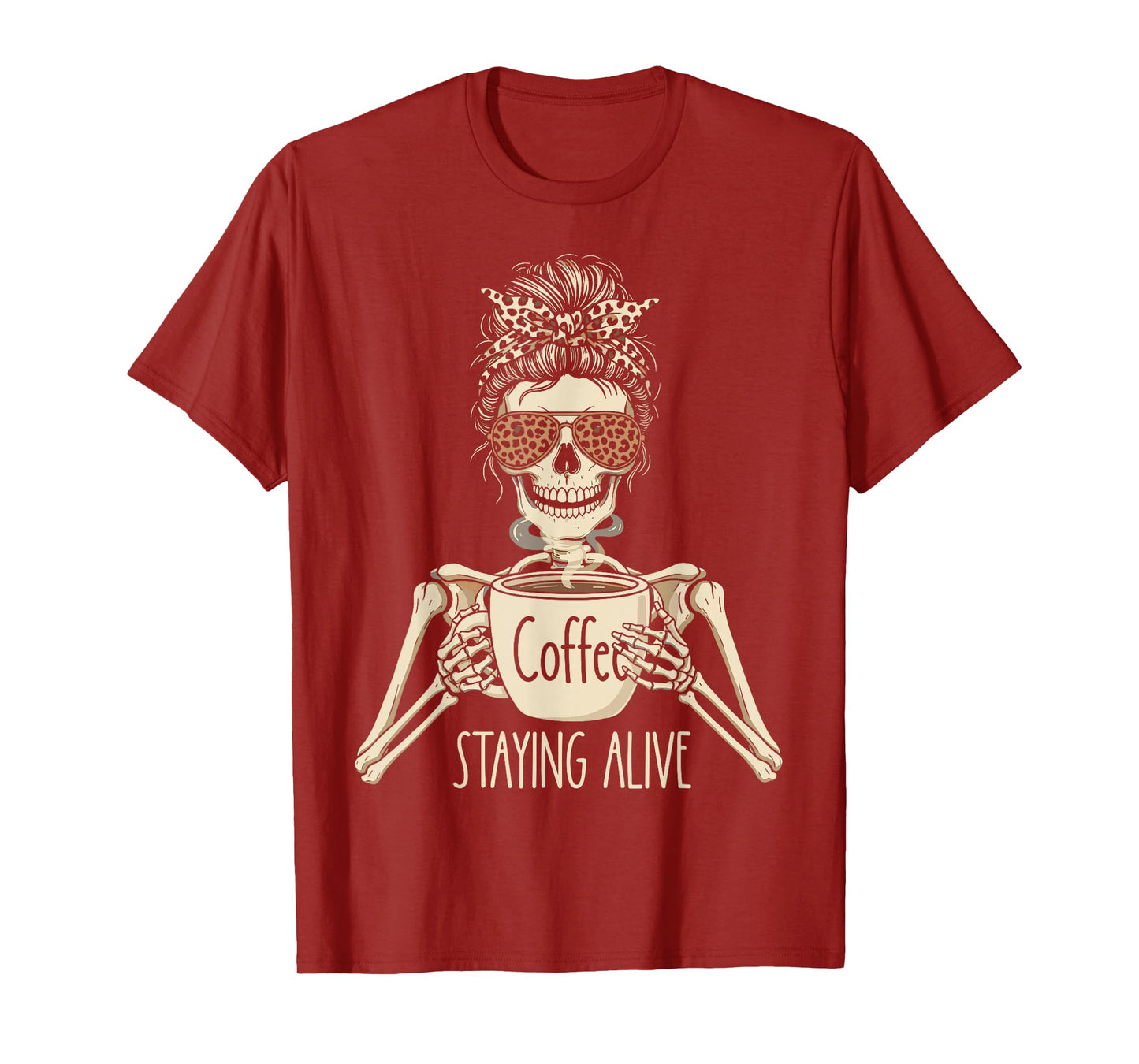 Staying Alive Leopard Print Skeleton Coffee Halloween T-Shirt
