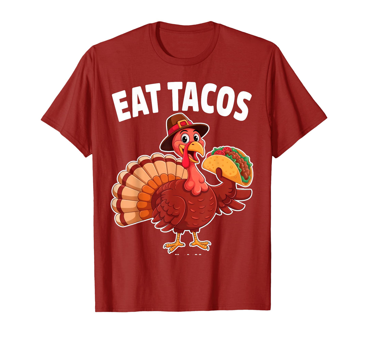 Thanksgiving Turkey Funny Eat Tacos Mexican Men Women T-Shirt